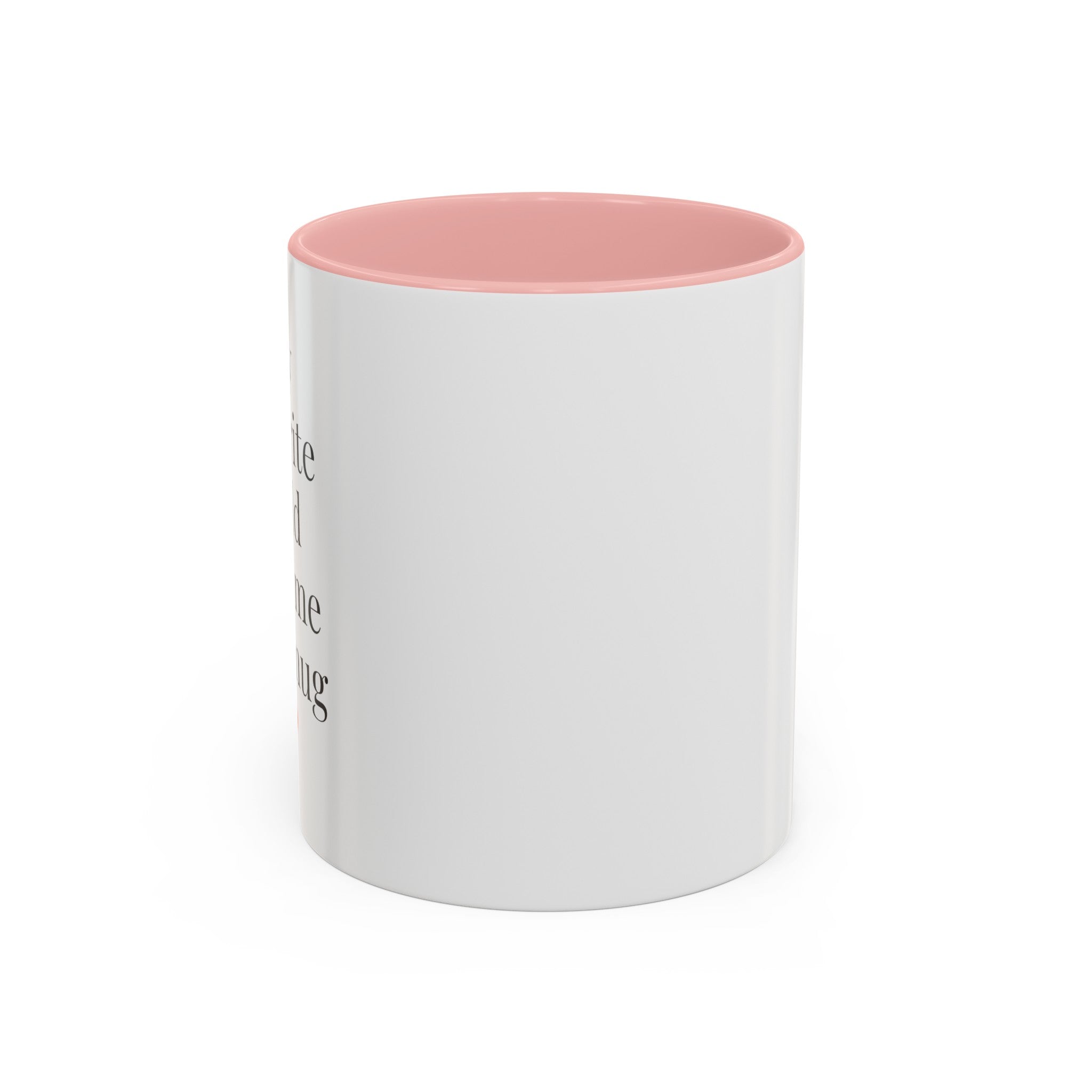 My Favorite Child Gave Me This Mug - 11oz Coffee Mug