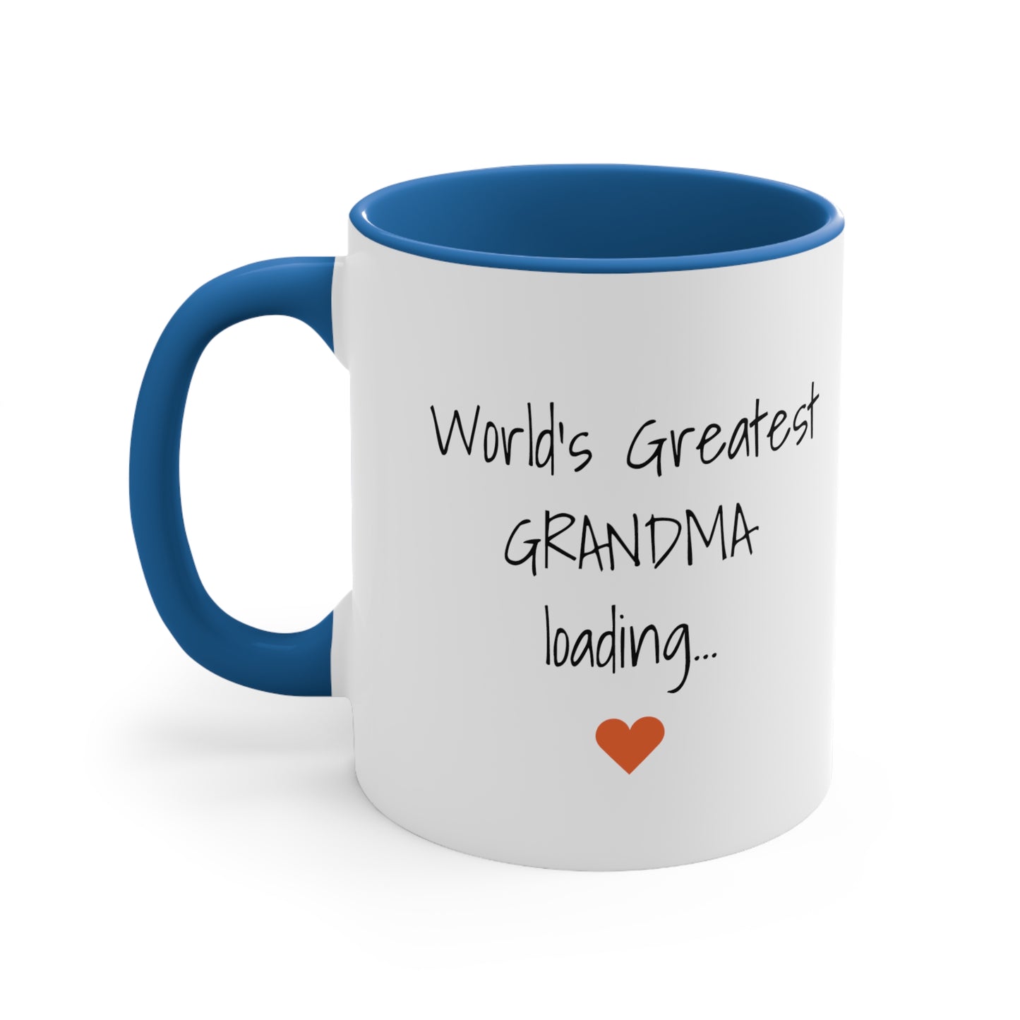 World's Greatest Grandma Loading... - 11oz Coffee Mug - Inspirational Coffee Mug, Gift for Grandma, Gift for Her, Loving Coffee Mug
