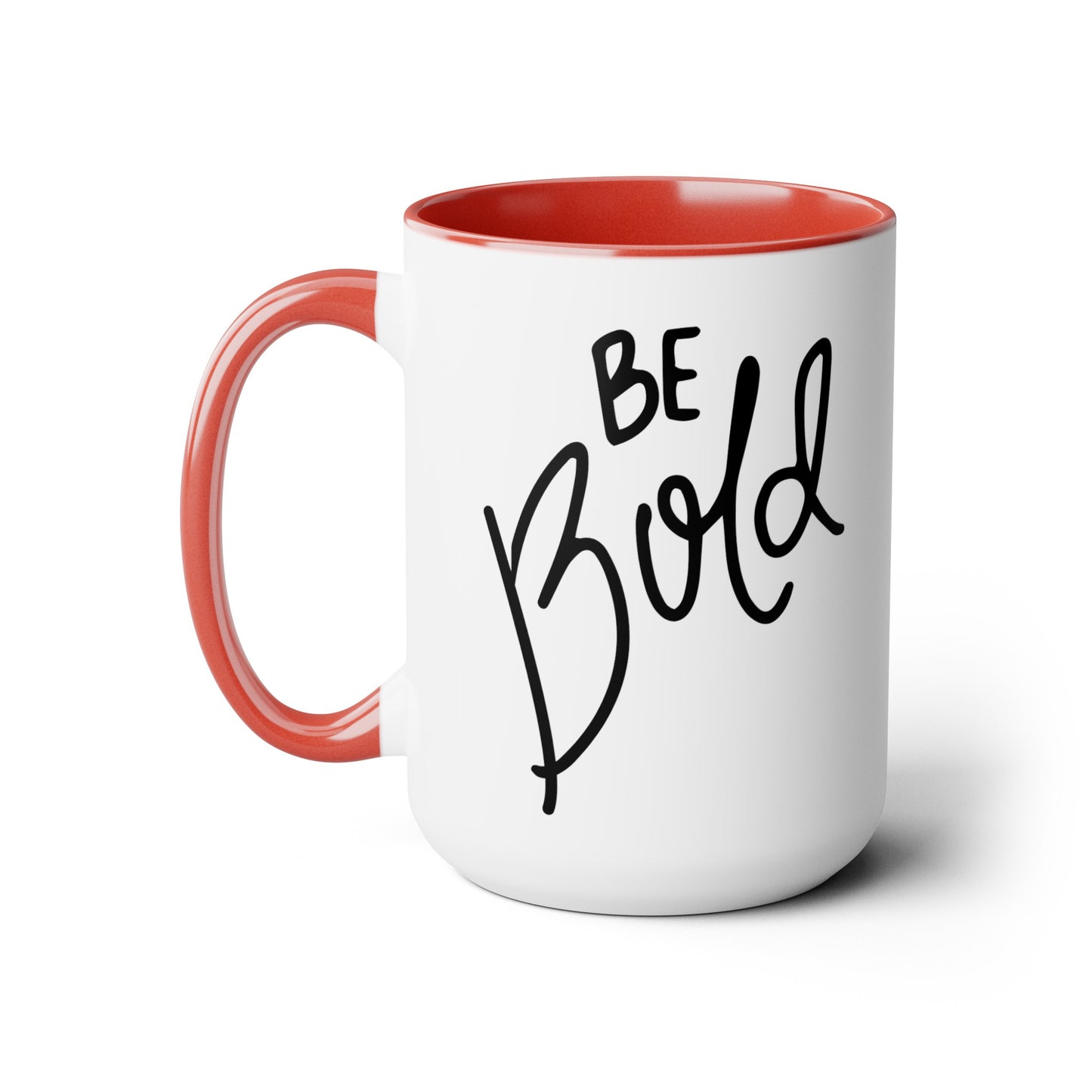 Be Bold - 15oz Large Coffee Mugs - Inspirational Coffee Mug, Gift for Women, Girl Power Gift, Gift for Women's History Month