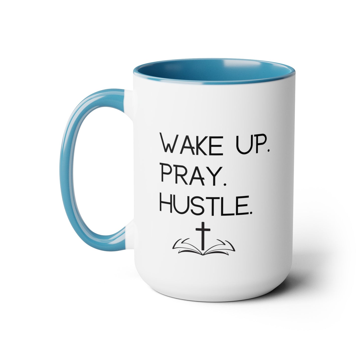 Wake Pray Hustle - 15oz Large Coffee Mugs - Inspirational Coffee Mug, Gift for Women and Men, Gift for Spiritual or Religious Person