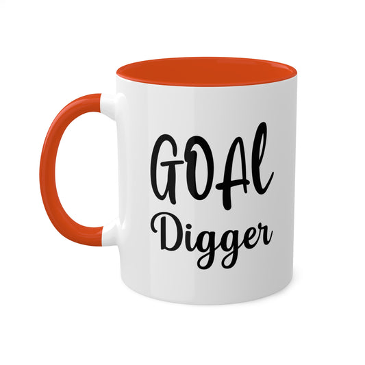 Goal Digger -11oz Coffee Mug - Mug for Ambition, Mug for Coffee Lover, Mug for Goals, Gift for Co-worker, Gift for Boss