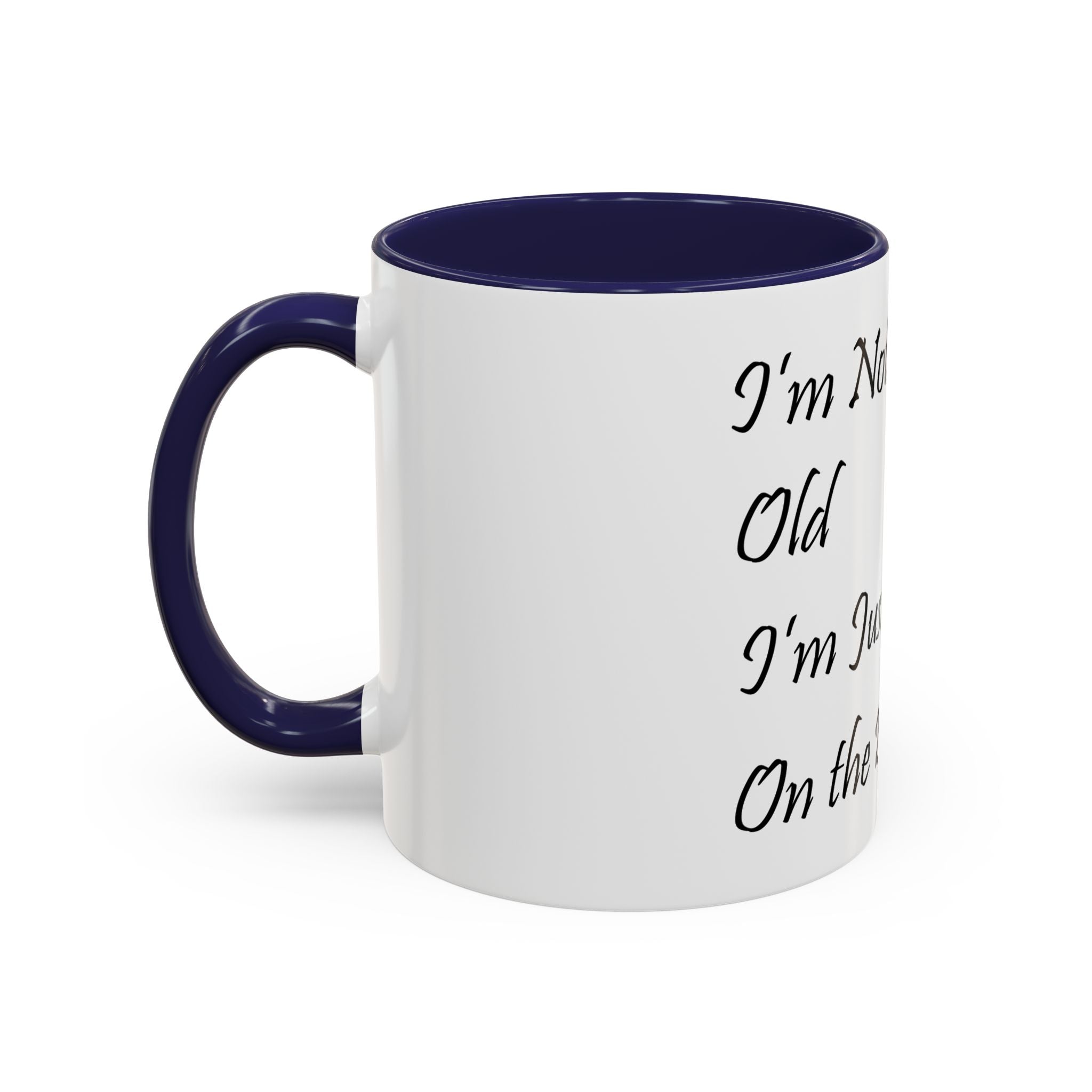 I'm Not Old Golf - 11oz Coffee Mug