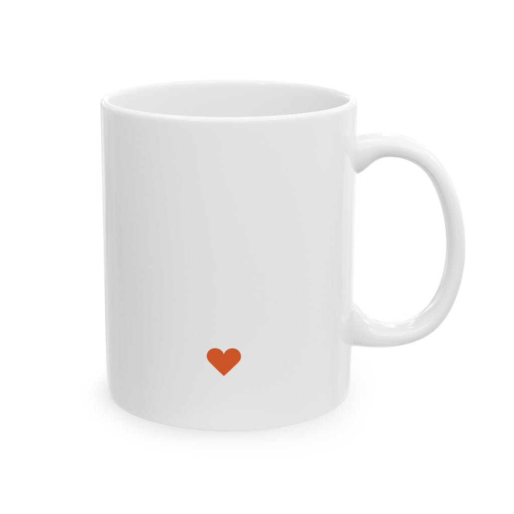 It's a Great Day to Have a Great Day - 11oz. Ceramic Mug
