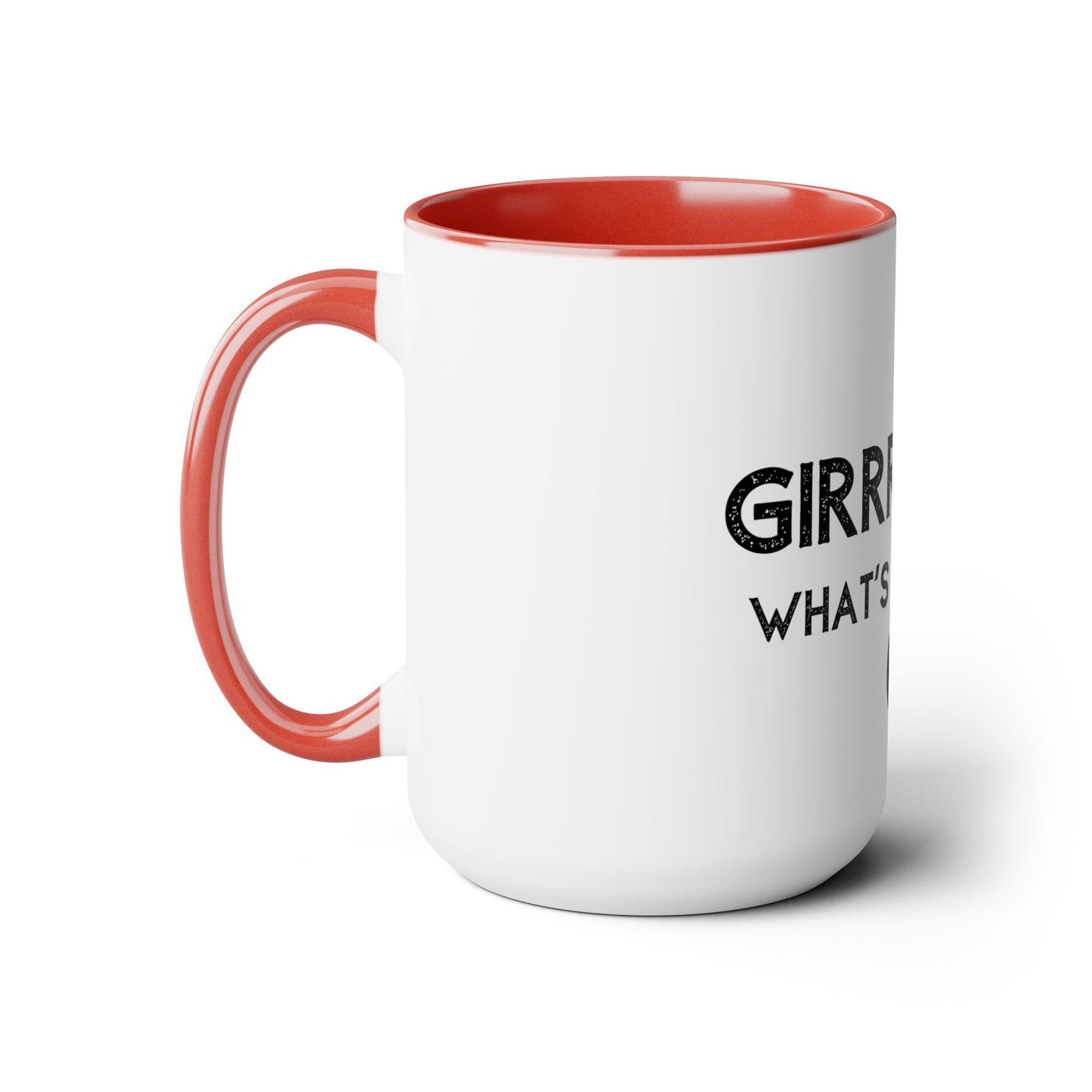 Girrrrlll!!! What's the Tea?! - 15oz Large Coffee Mugs - Funny Tea Mug, Gift for Women, Morning Tea Gossip, Gag Gift for Best friend