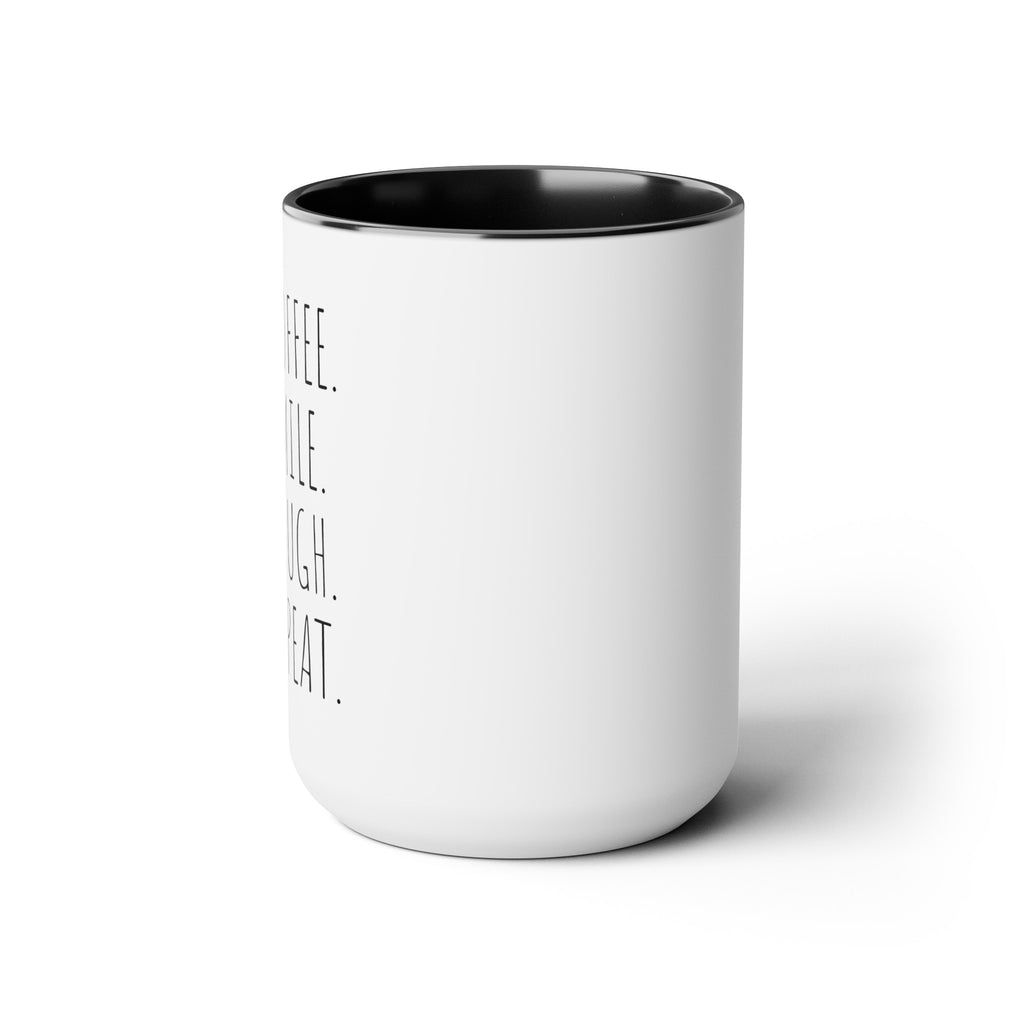 Coffee. Smile. Laugh. Repeat. - 15oz Large Coffee Mugs