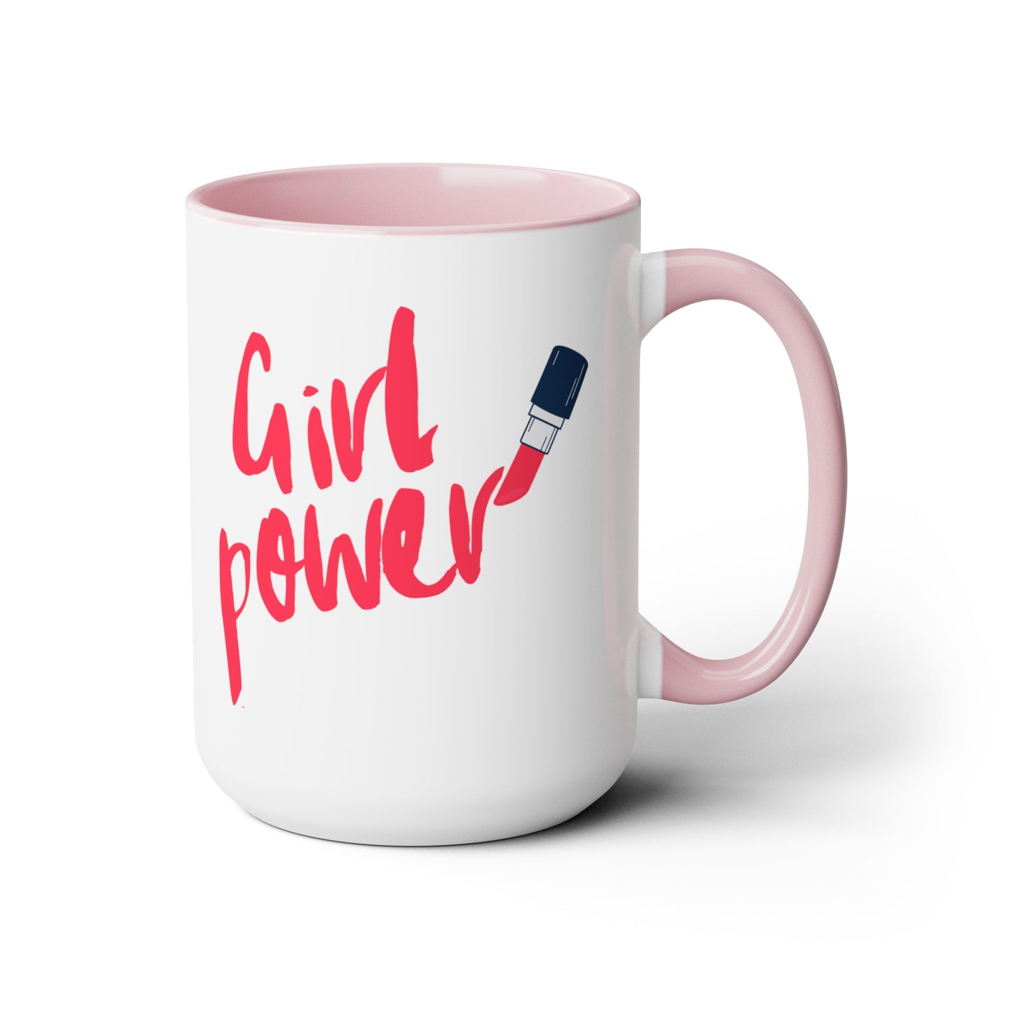 Girl Power - 15oz Large Coffee Mugs - Inspirational Coffee Mug, Gift for Women, Girl Power Gift, Gift for Women's History Month