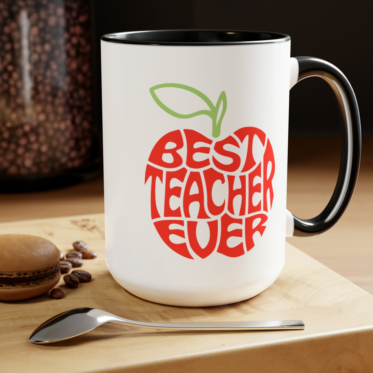 Best Teacher Ever - 15oz Coffee Mug, Favorite Teacher, Best Teacher, Gift for Teachers Week, Coffee Mug for Teacher