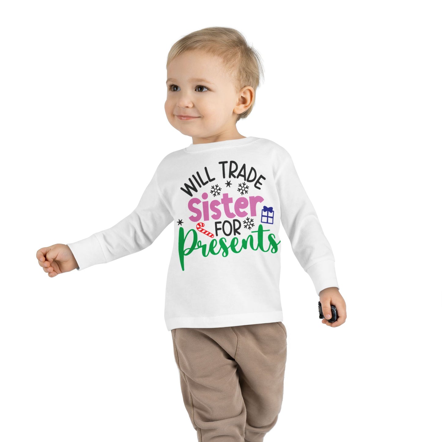 Will Trade Sister for Presents Christmas Toddler Long Sleeve Tee