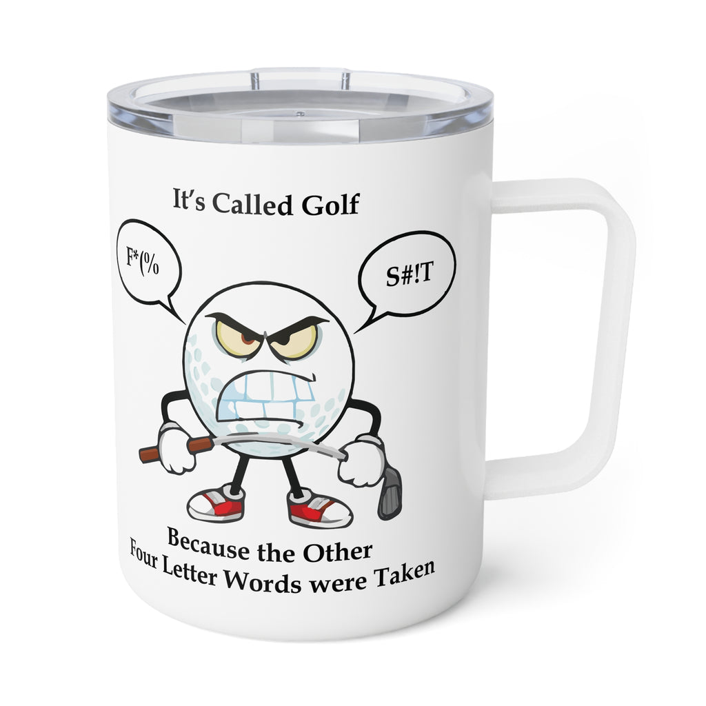 Golf is a Four-Letter Word - Insulated Coffee Mug, 10oz