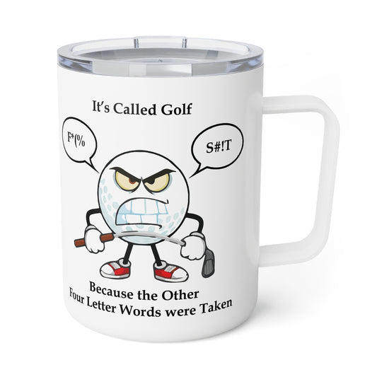 Golf is a Four-Letter Word Insulated Coffee Mug, 10oz