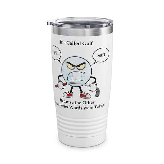 Golf is a Four Letter Word - Ringneck Tumbler, 20oz