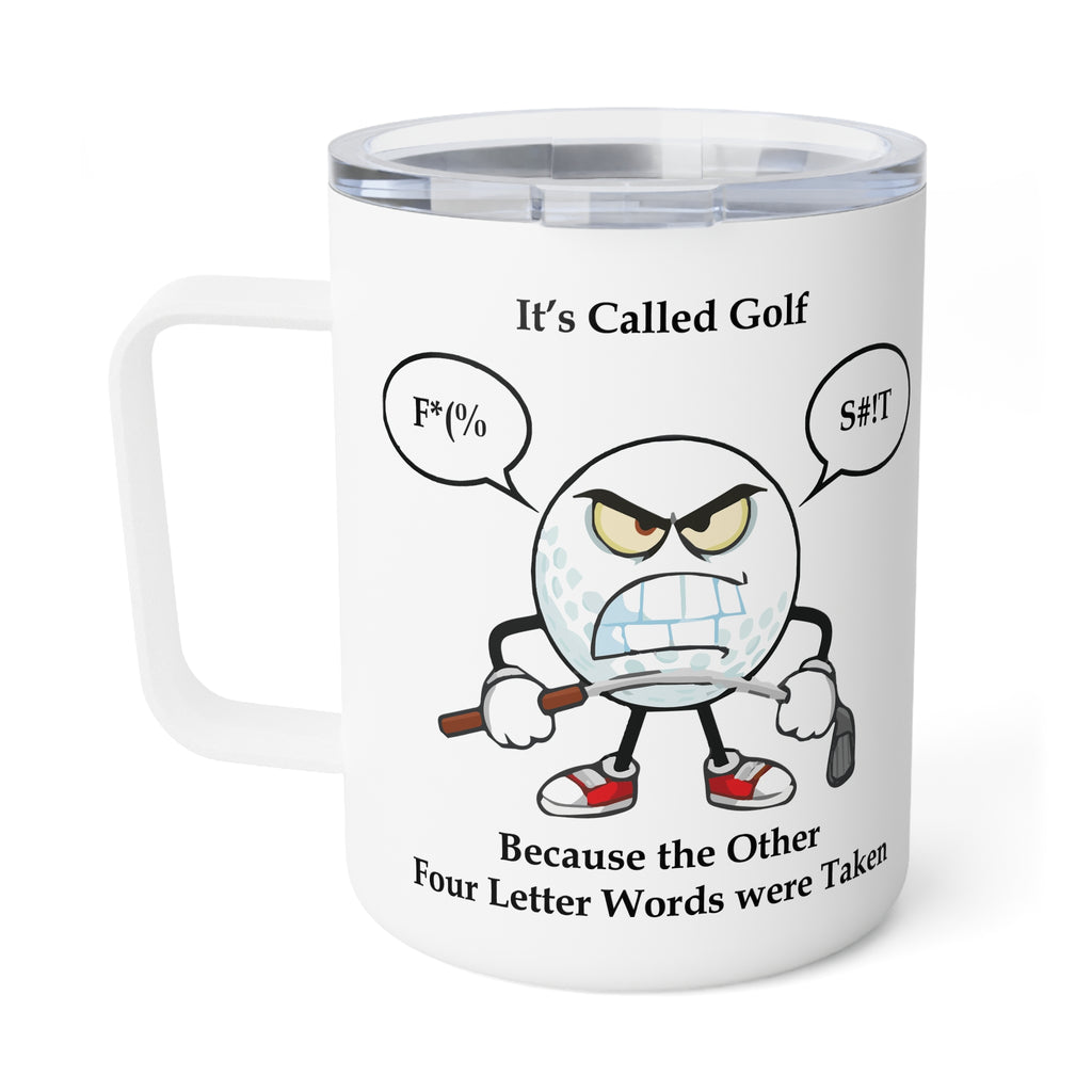 Golf is a Four-Letter Word - Insulated Coffee Mug, 10oz