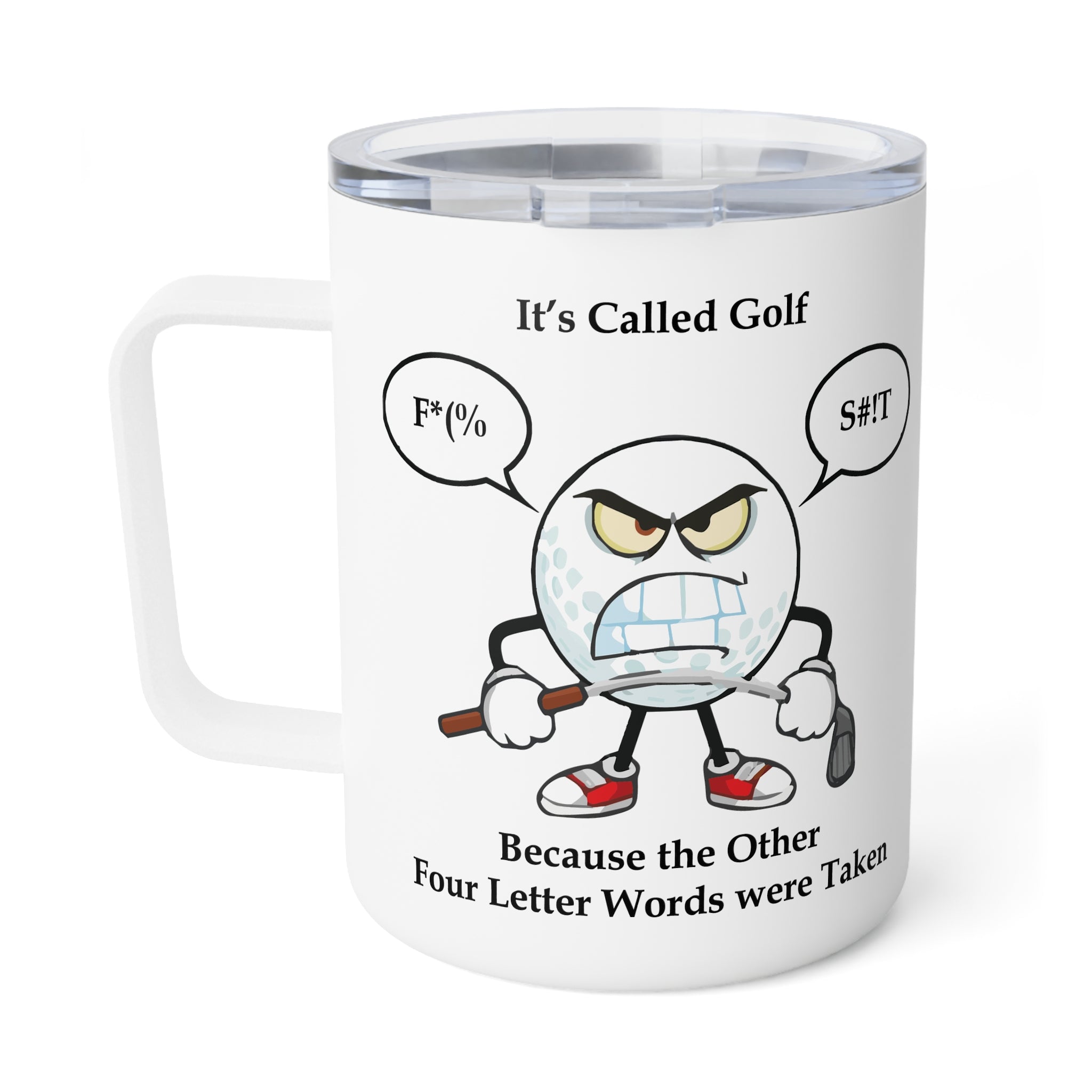 Golf is a Four-Letter Word - Insulated Coffee Mug, 10oz