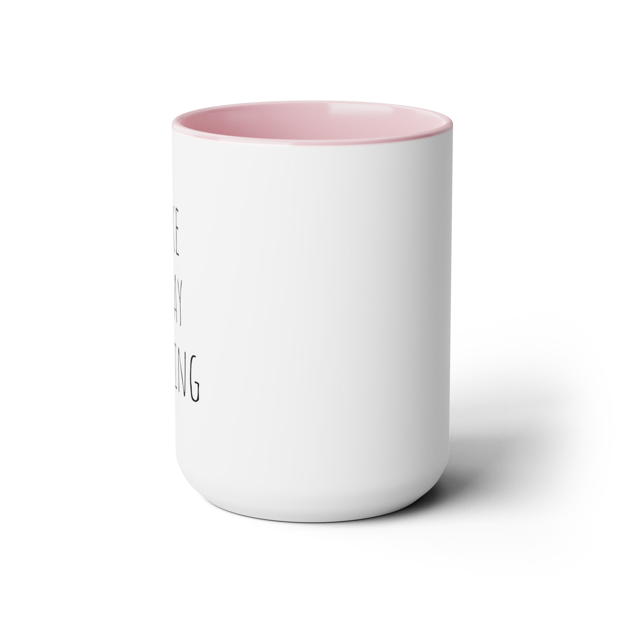 Make Today Amazing - 15oz Large Coffee Mugs