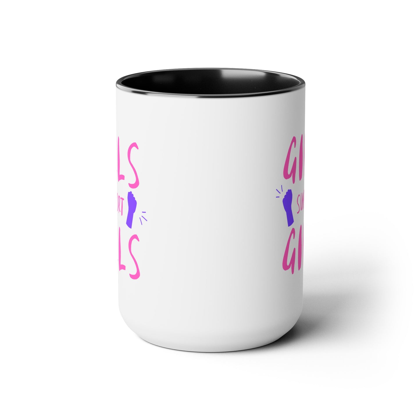 Girls Support Girls - 15oz Large Coffee Mugs - Inspirational Coffee Mug, Gift for Women, Girl Power Gift, Gift for Women's History Month