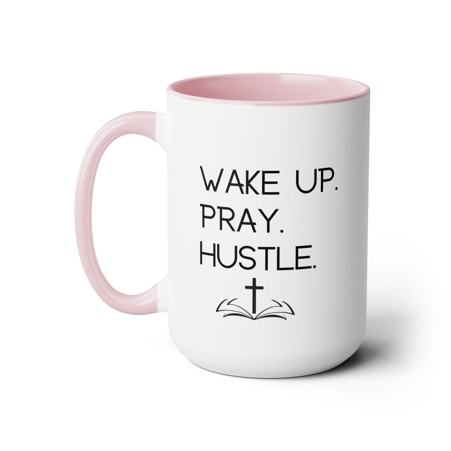 Wake Pray Hustle - 15oz Large Coffee Mugs - Inspirational Coffee Mug, Gift for Women and Men, Gift for Spiritual or Religious Person