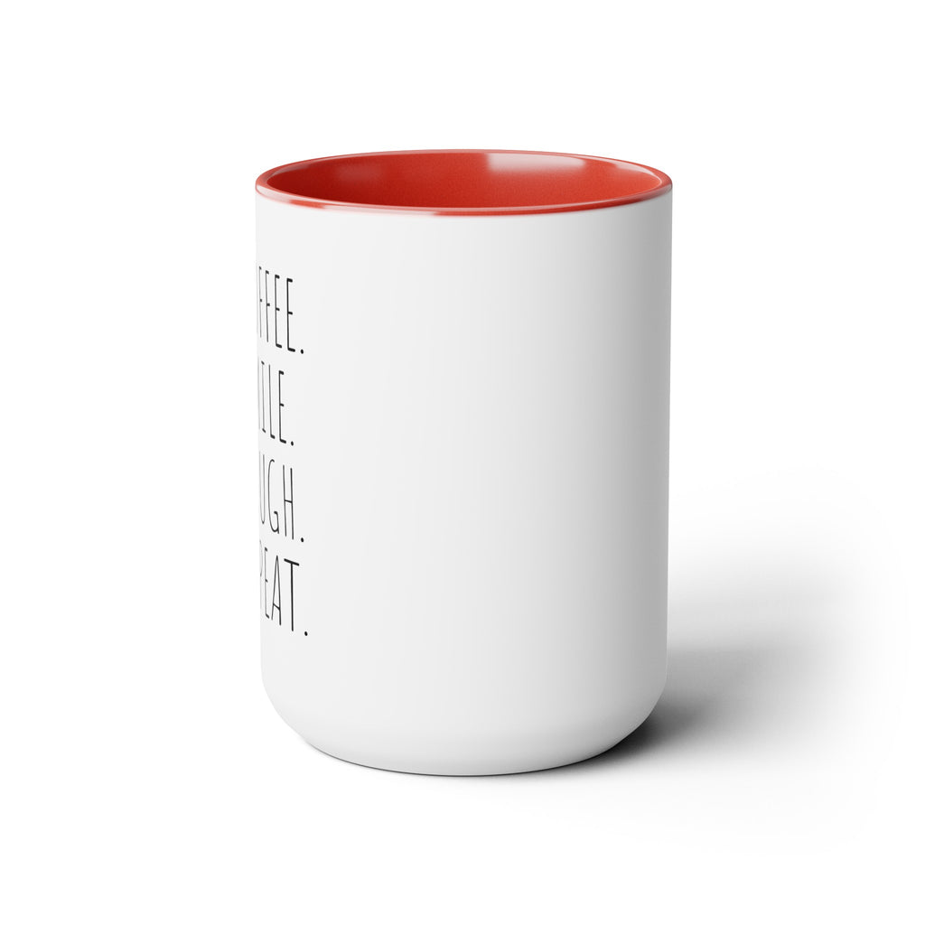 Coffee. Smile. Laugh. Repeat. - 15oz Large Coffee Mugs