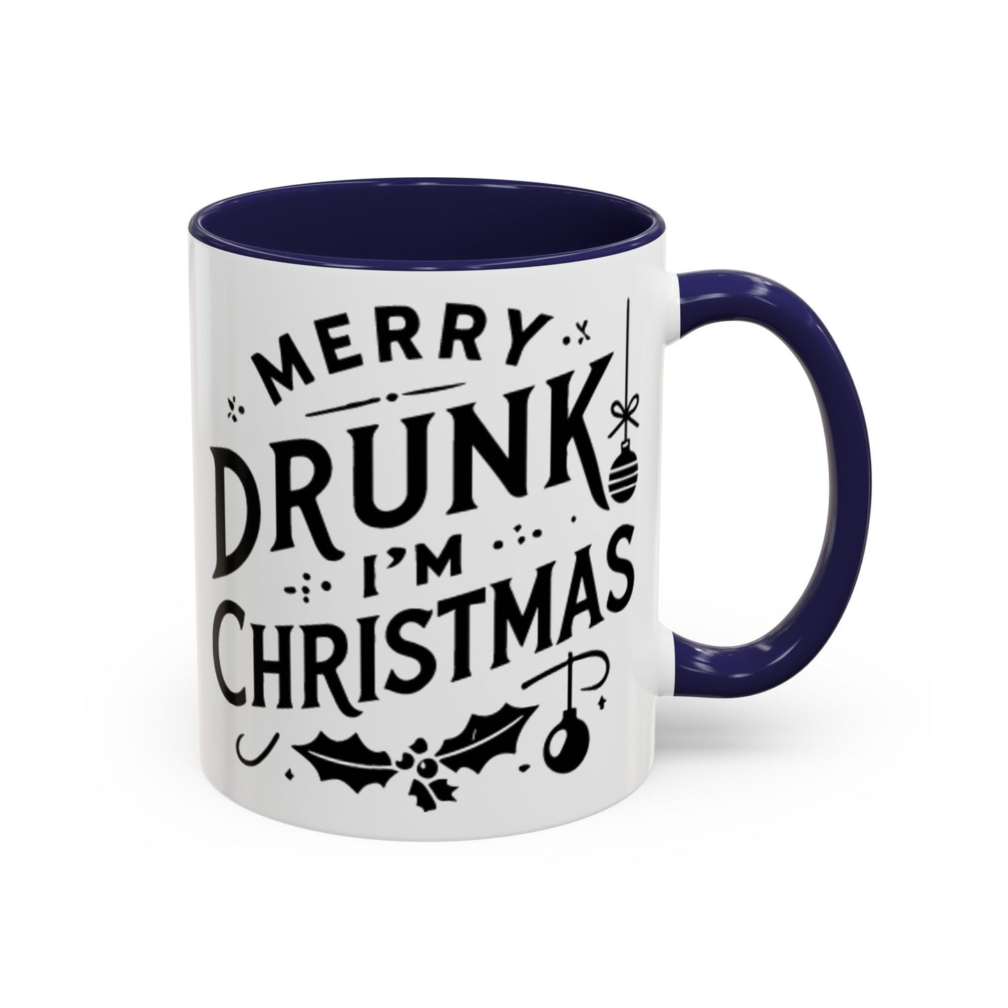 Merry Drunk, I'm Christmas Accent Coffee Mug (11, 15oz)