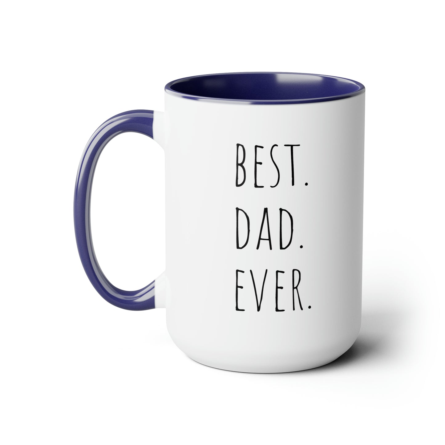 Best. Dad. Ever. - 15oz Large Mugs - Novelty Tea and Coffee Mug, Father's Day Gift, Novelty Mug for Dad, Gift for Dad