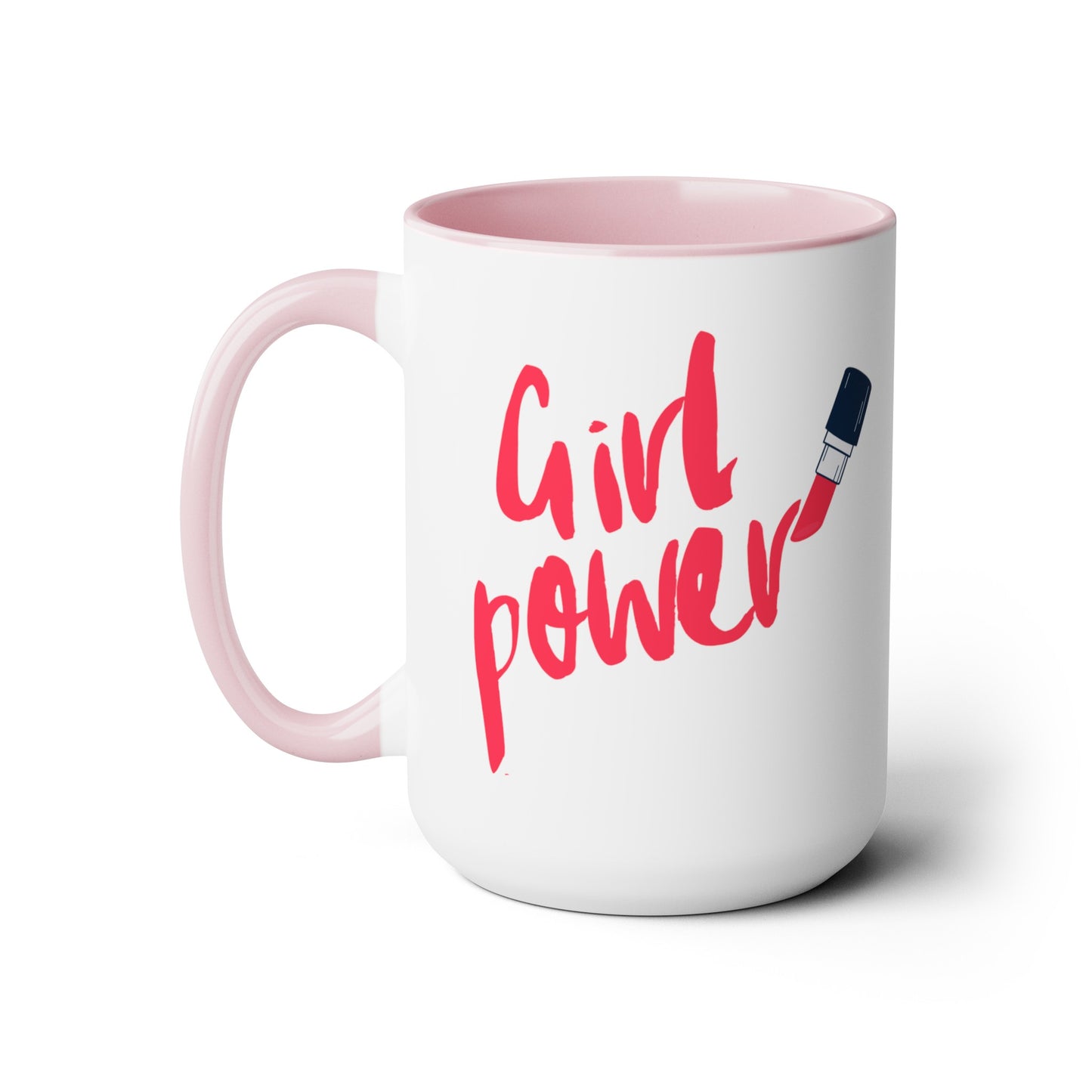 Girl Power - 15oz Large Coffee Mugs - Inspirational Coffee Mug, Gift for Women, Girl Power Gift, Gift for Women's History Month