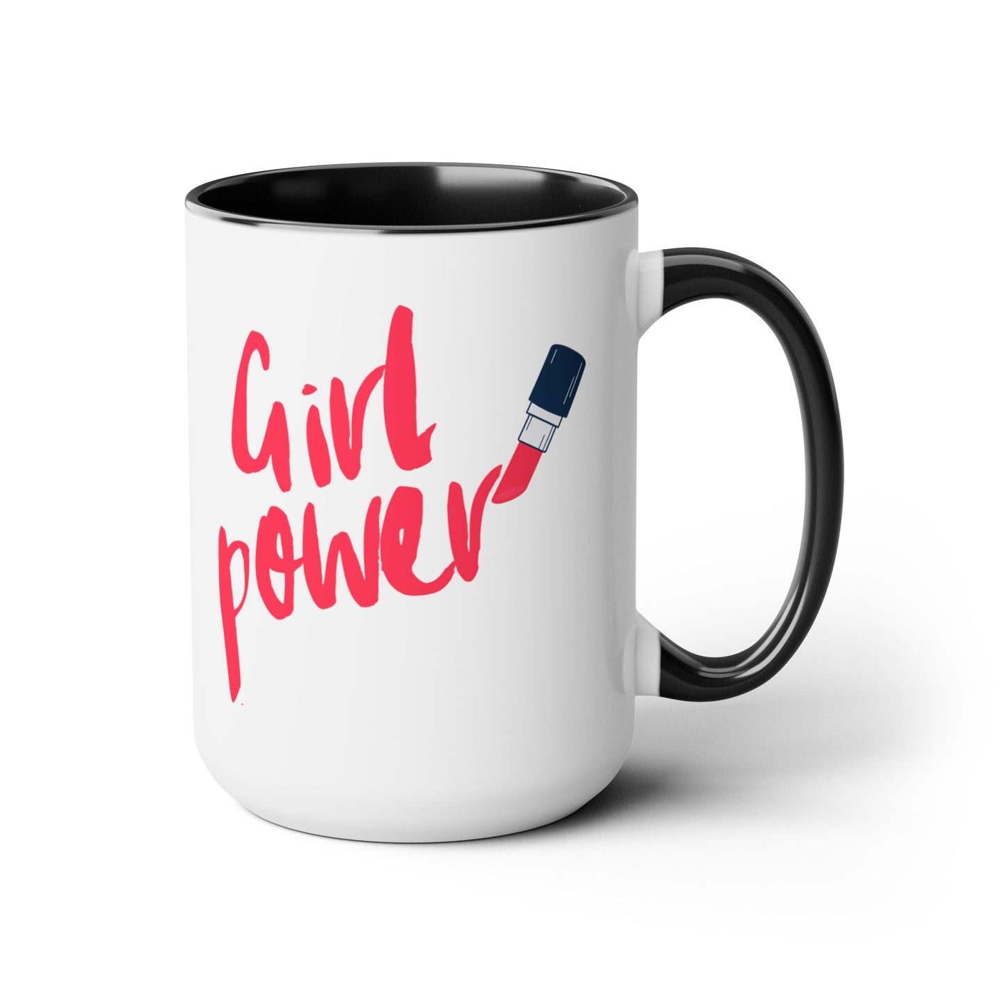 Girl Power - 15oz Large Coffee Mugs - Inspirational Coffee Mug, Gift for Women, Girl Power Gift, Gift for Women's History Month