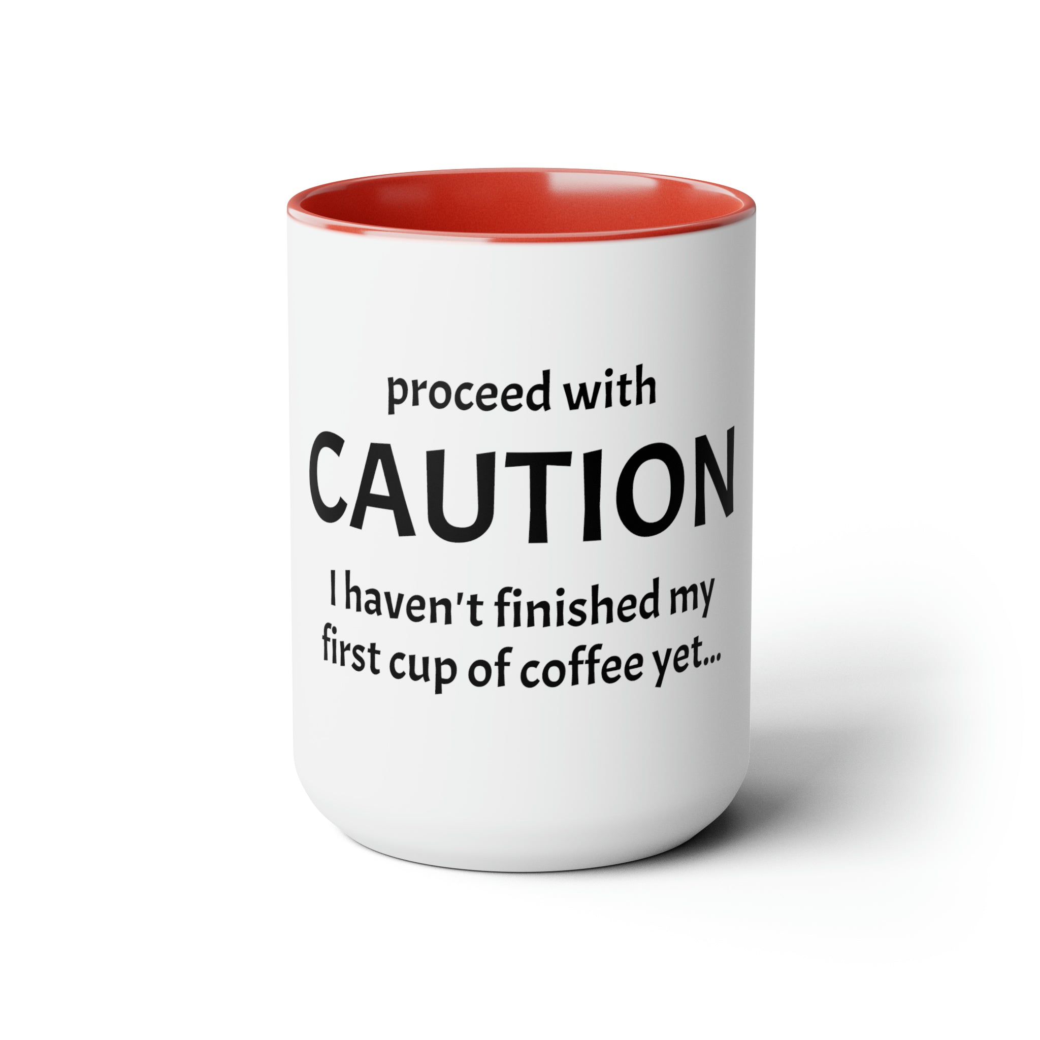 Proceed With Caution... Coffee - 15oz Large Coffee Mug