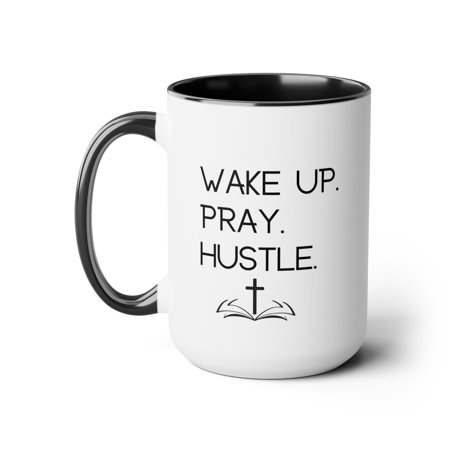 Wake Pray Hustle - 15oz Large Coffee Mugs - Inspirational Coffee Mug, Gift for Women and Men, Gift for Spiritual or Religious Person