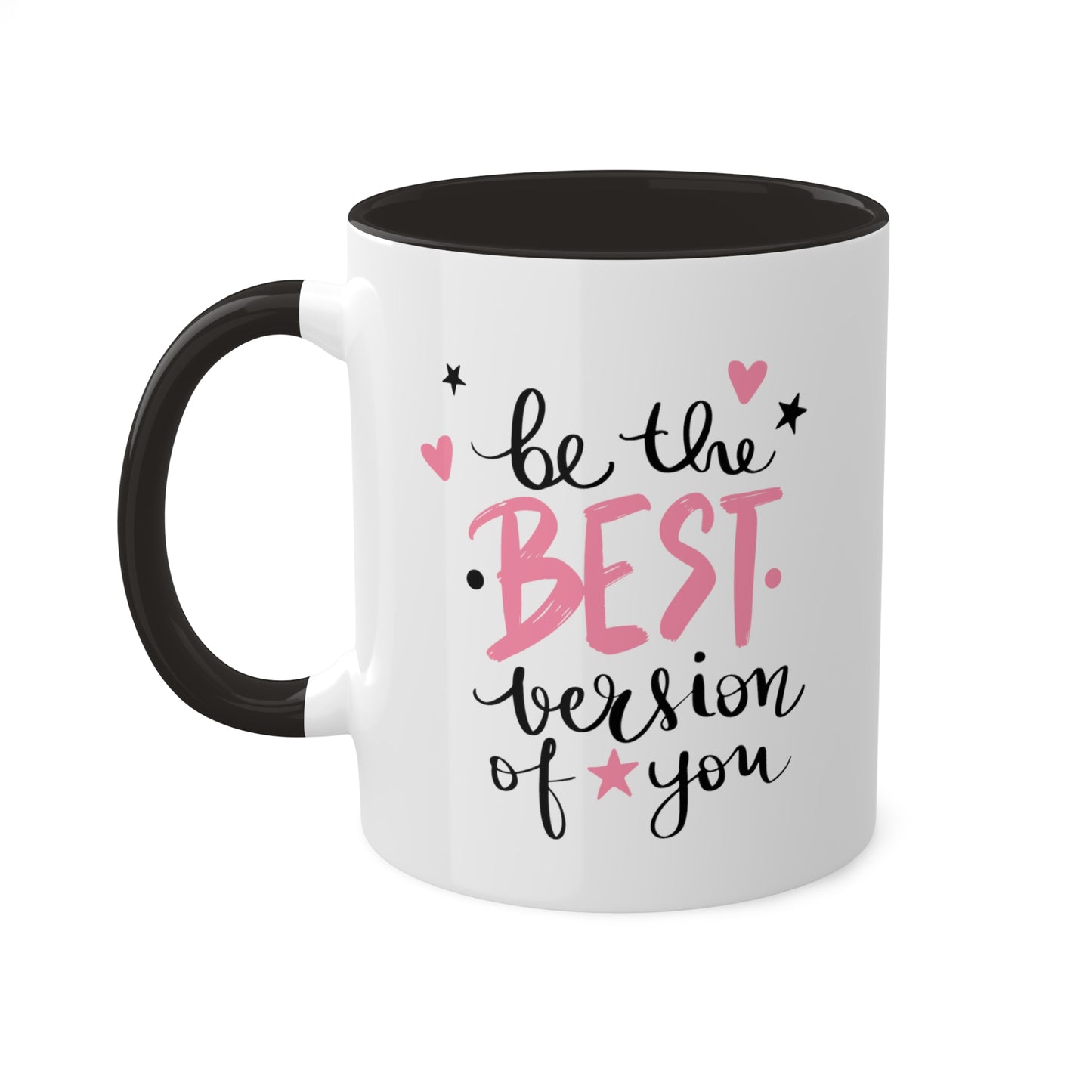 Be The Best Version Of You -11oz Coffee Mug, Mugs With Motivational Sayings, Gift for Women, Pink Coffee Mug