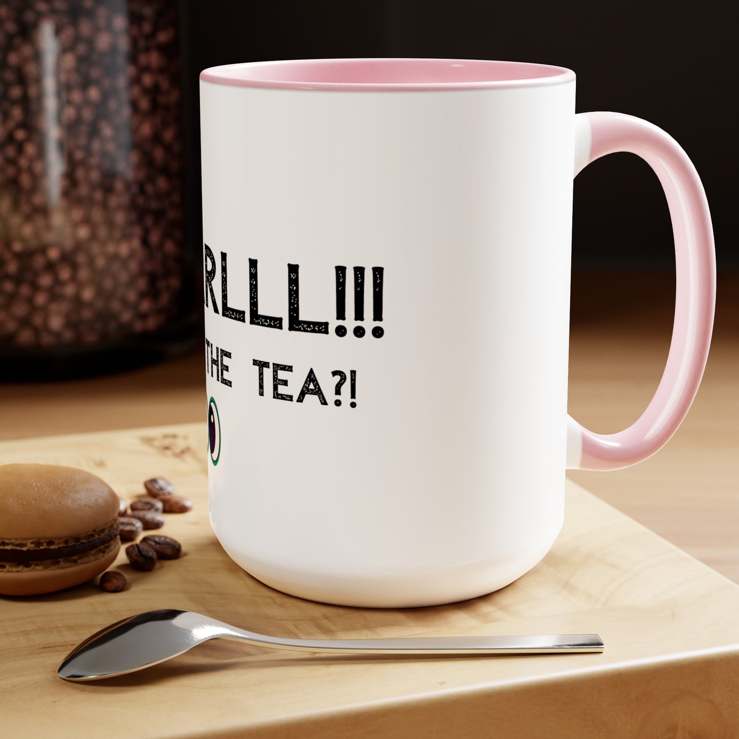 Girrrrlll!!! What's the Tea?! - 15oz Large Coffee Mugs - Funny Tea Mug, Gift for Women, Morning Tea Gossip, Gag Gift for Best friend