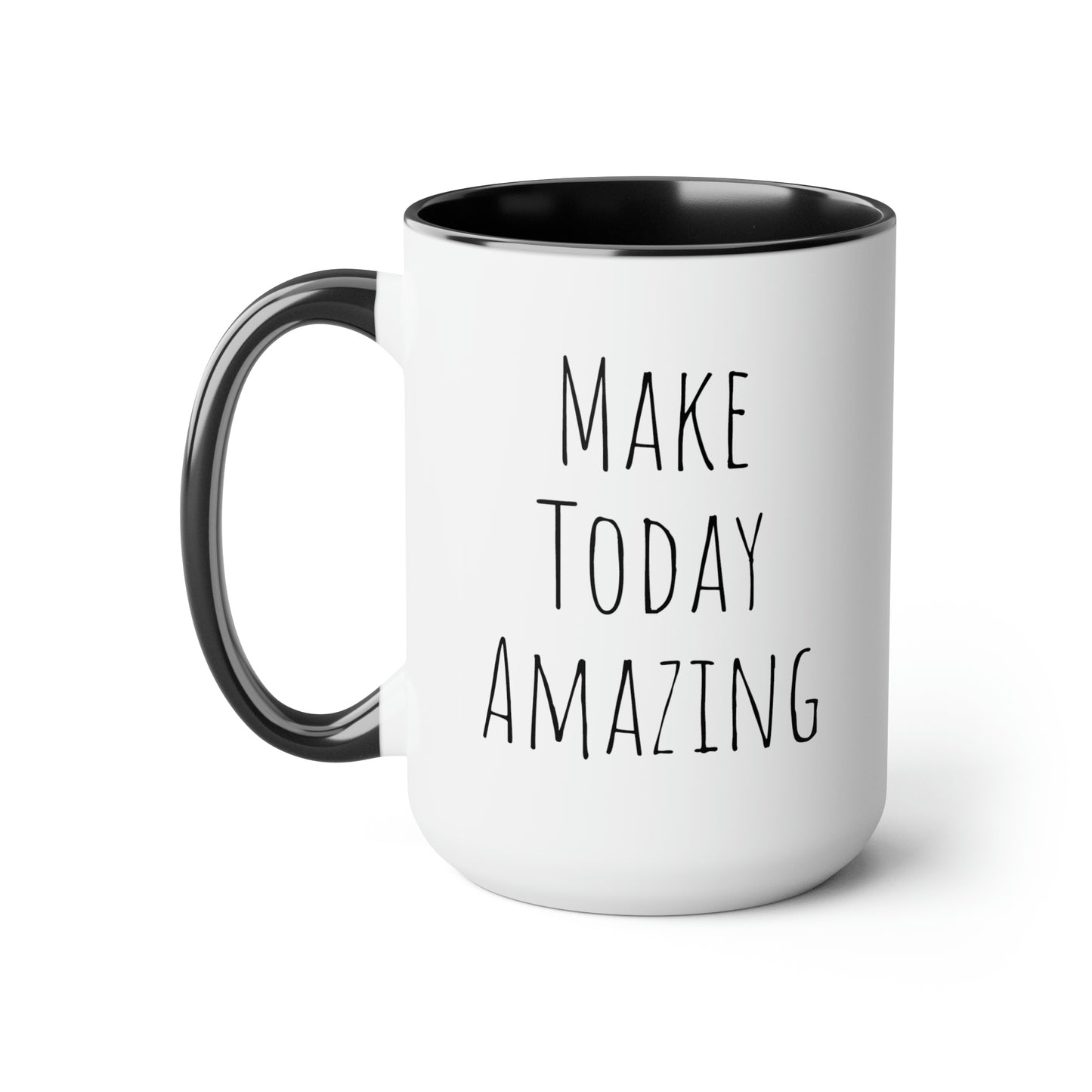 Make Today Amazing - 15oz Large Coffee Mugs - Inspirational Coffee Mug, Pink Coffee Mug, Gift for Women and Men, Humorous Coffee Mug