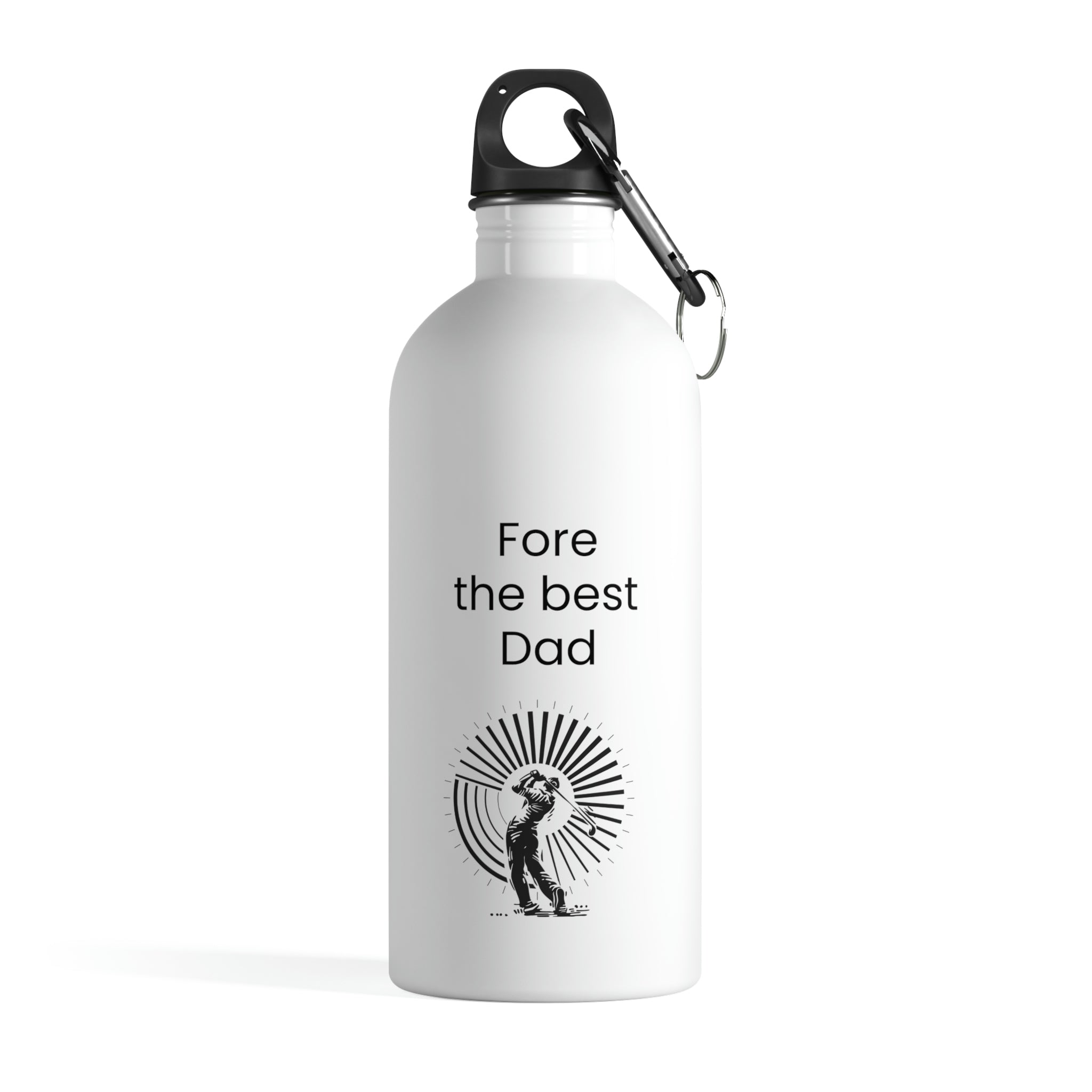 Fore the best Dad - Stainless Steel Water Bottle