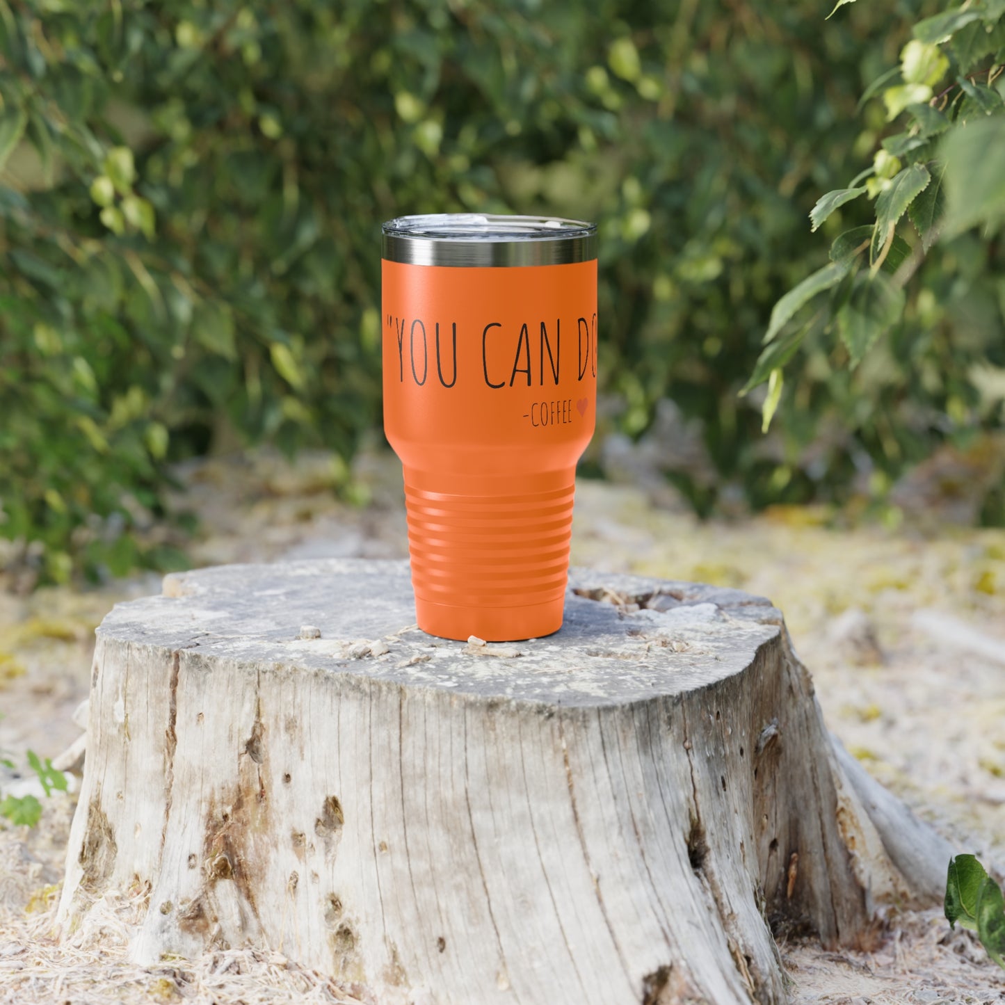 You Can Do It - Coffee - Ringneck Tumbler, 30oz - Inspirational Coffee Mug, Travel Coffee Mug, Travel Tumbler Mugs With Sayings, Gift for Women, Gift for Her and Him