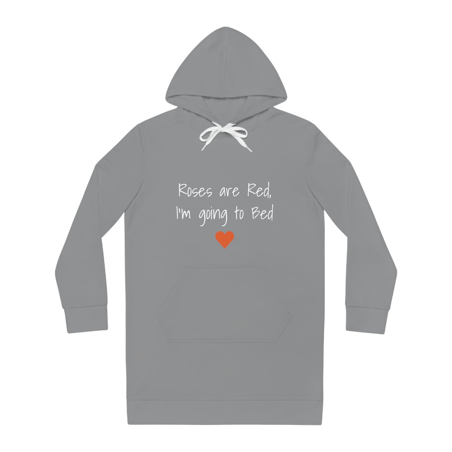 Roses are Red, I'm Going To Bed - Women's Pajama Dress - Lazy One Oversized Hoodie Sweatshirt, Comfortable Sleepwear