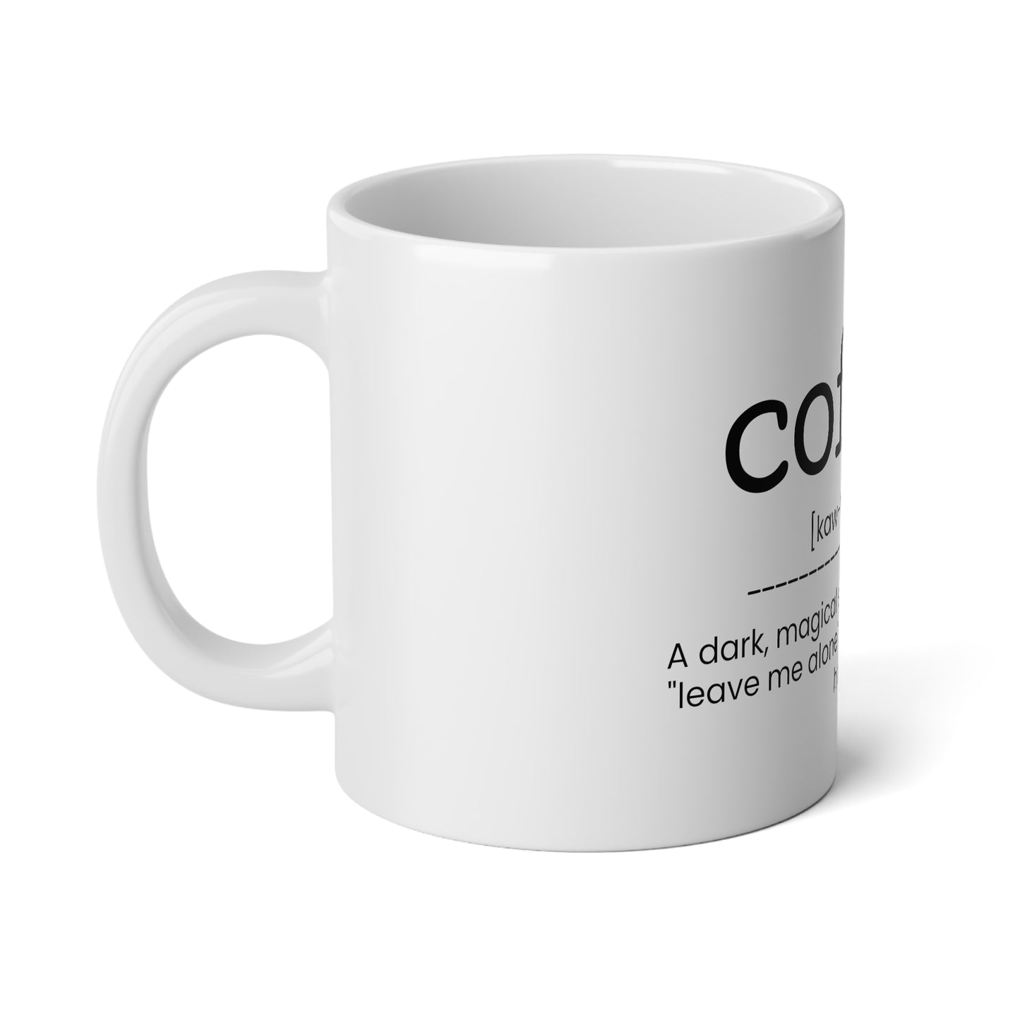 Coffee - A Dark Magical Substance - 20oz Jumbo Mug - Funny Coffee Mug, Gift for Women and Men, Gift for Him and Her