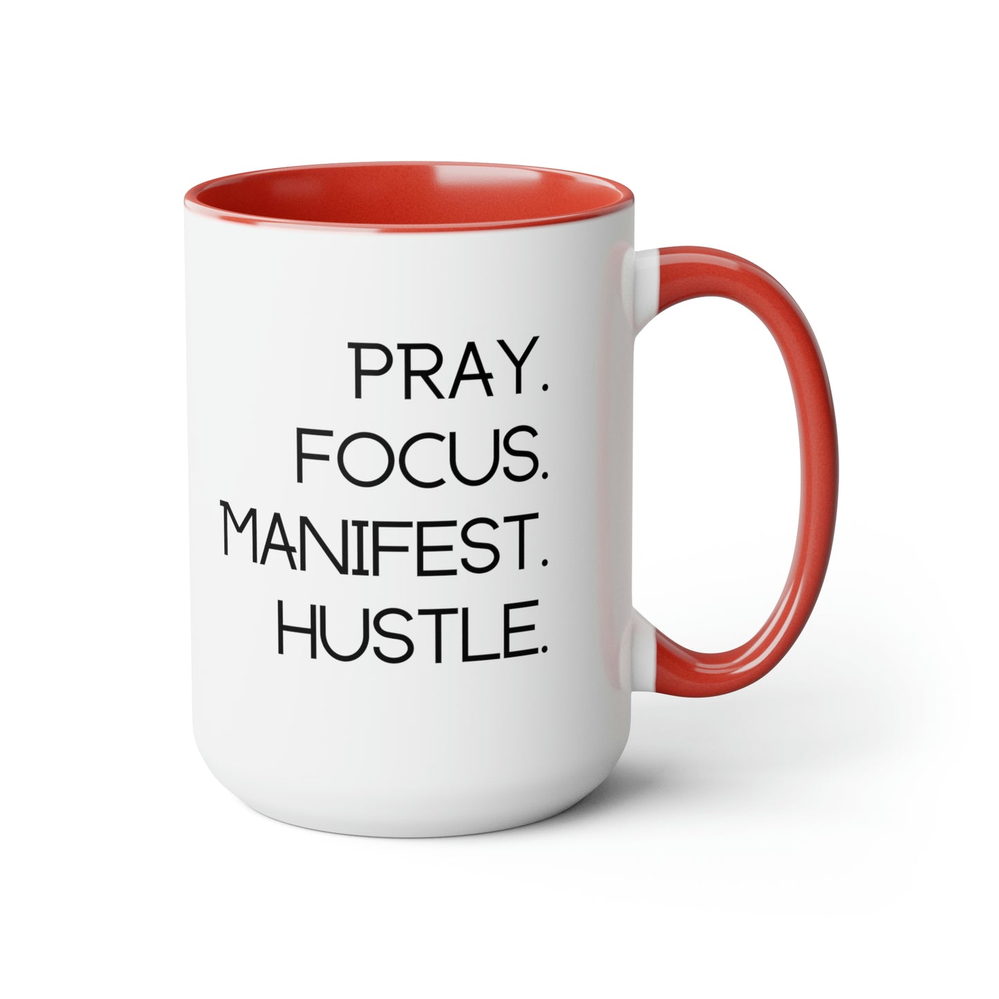 Pray Focus Manifest Hustle - 15oz Coffee Mugs - Inspirational Pink Coffee Mug, Gift for Hard Worker, Mug for Hustler, Religious Coffee Mug