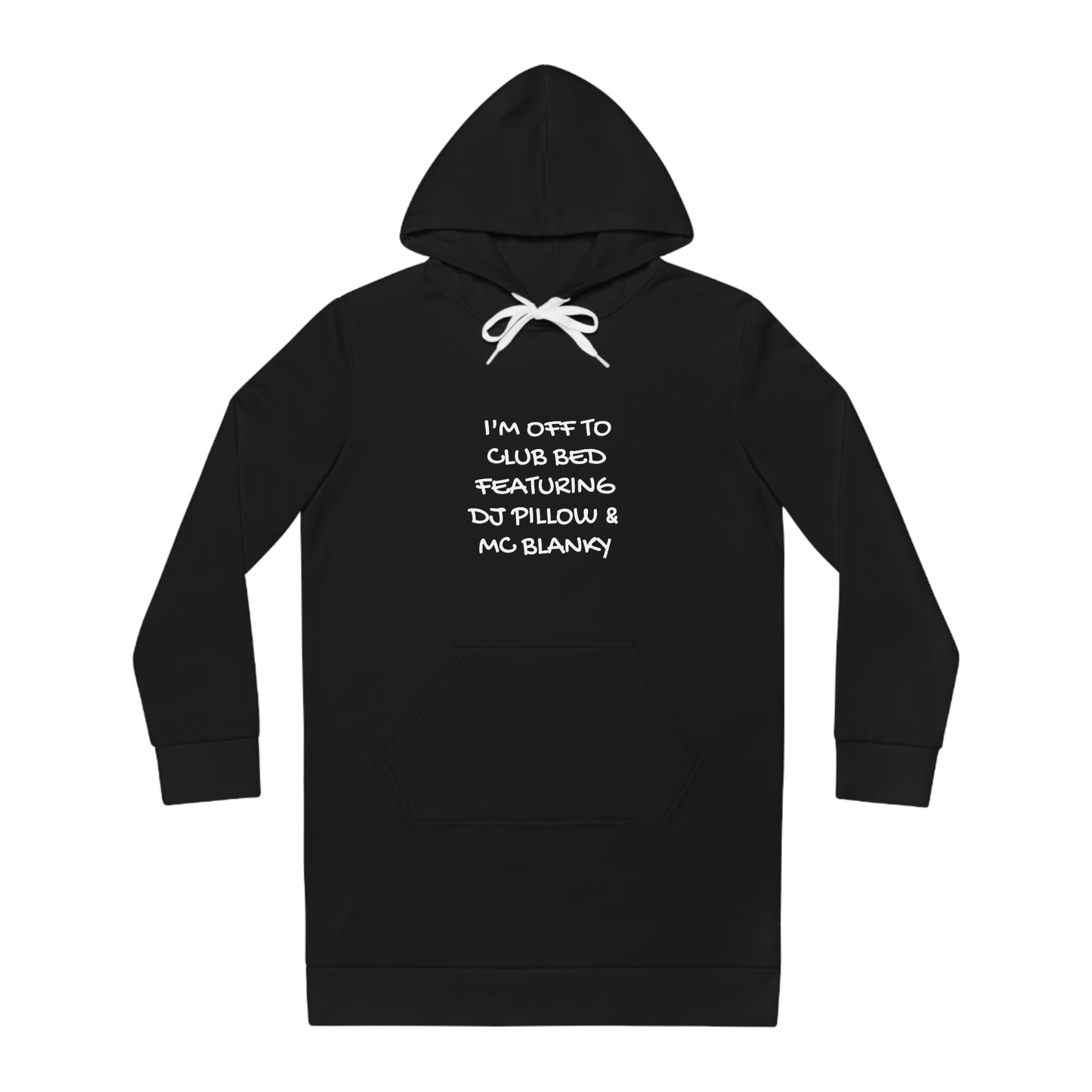 I'm Off To Club Bed Featuring DJ Pillow and MC Blanky - (black) Women's Hoodie Pajama Dress, Comfy Sleepwear