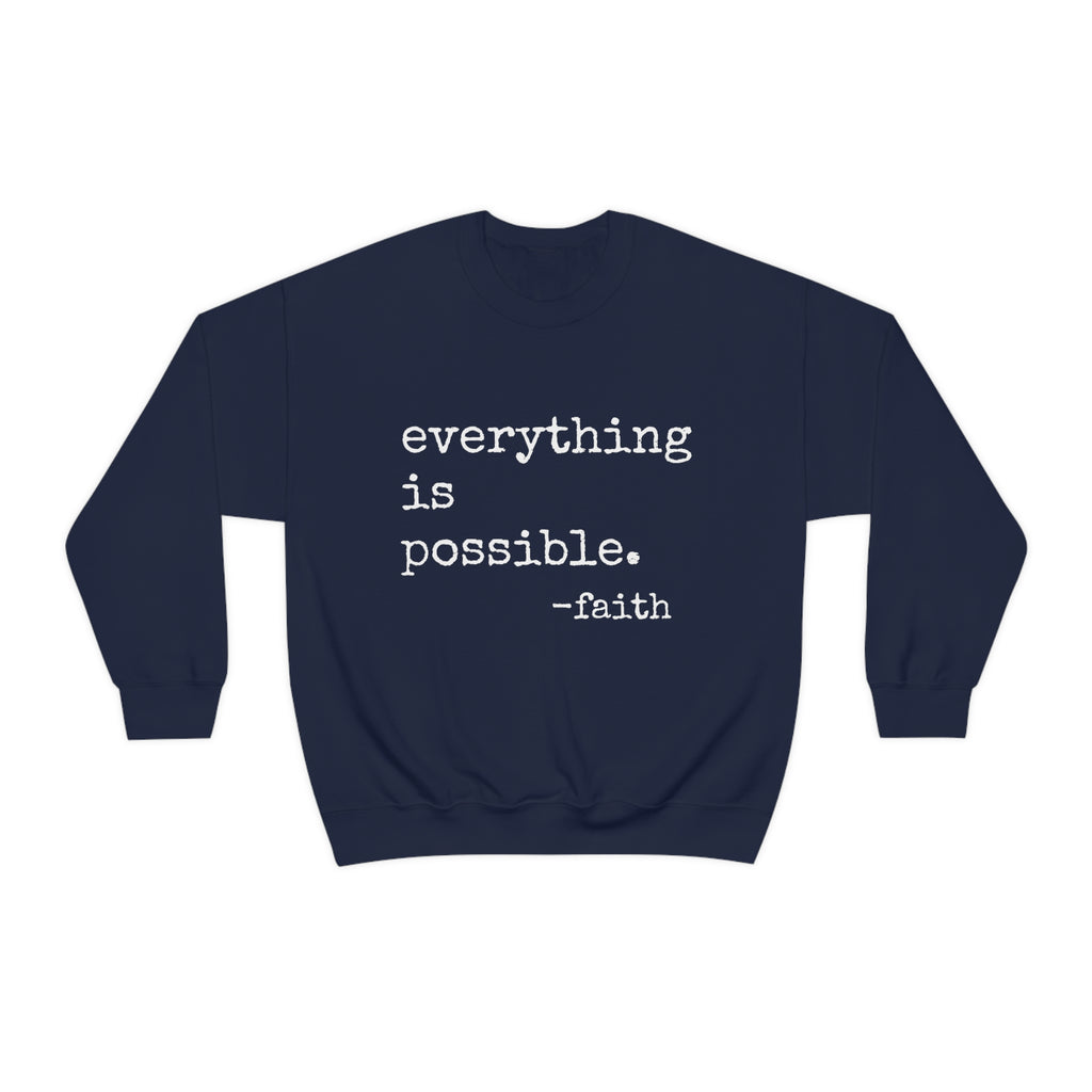 Everything is Possible - Heavy Blend Crewneck Sweatshirt