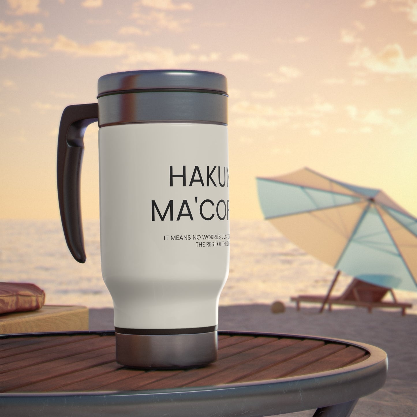 Hakuna Ma'Coffee - Stainless Steel Travel Mug with Handle, 14oz - Engraved Tumbler, Funny Mug Gift, Funny Travel Mug, Motivational Tumbler, Gift for Friends, Adult Tumbler Gift