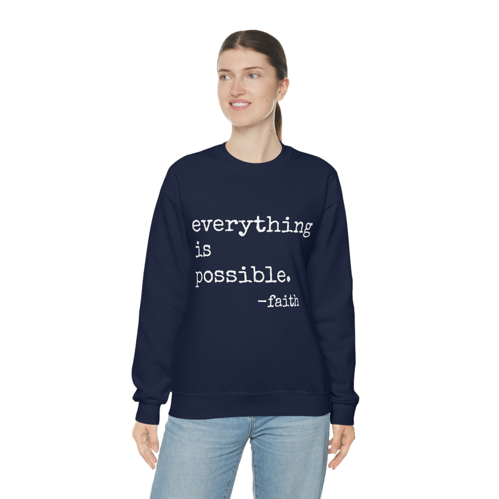 Everything is Possible - Heavy Blend Crewneck Sweatshirt