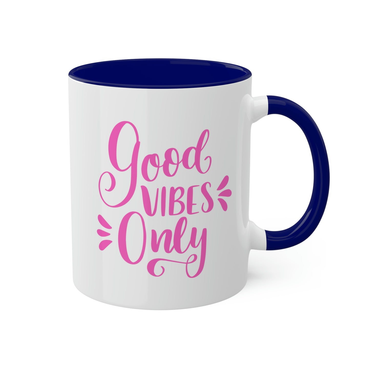 Good Vibes Only -11oz Coffee Mug, Positive Vibes Mug, Gift for your Girlfriends, Pink Coffee Mug, Coffee Cup of Good Vibes