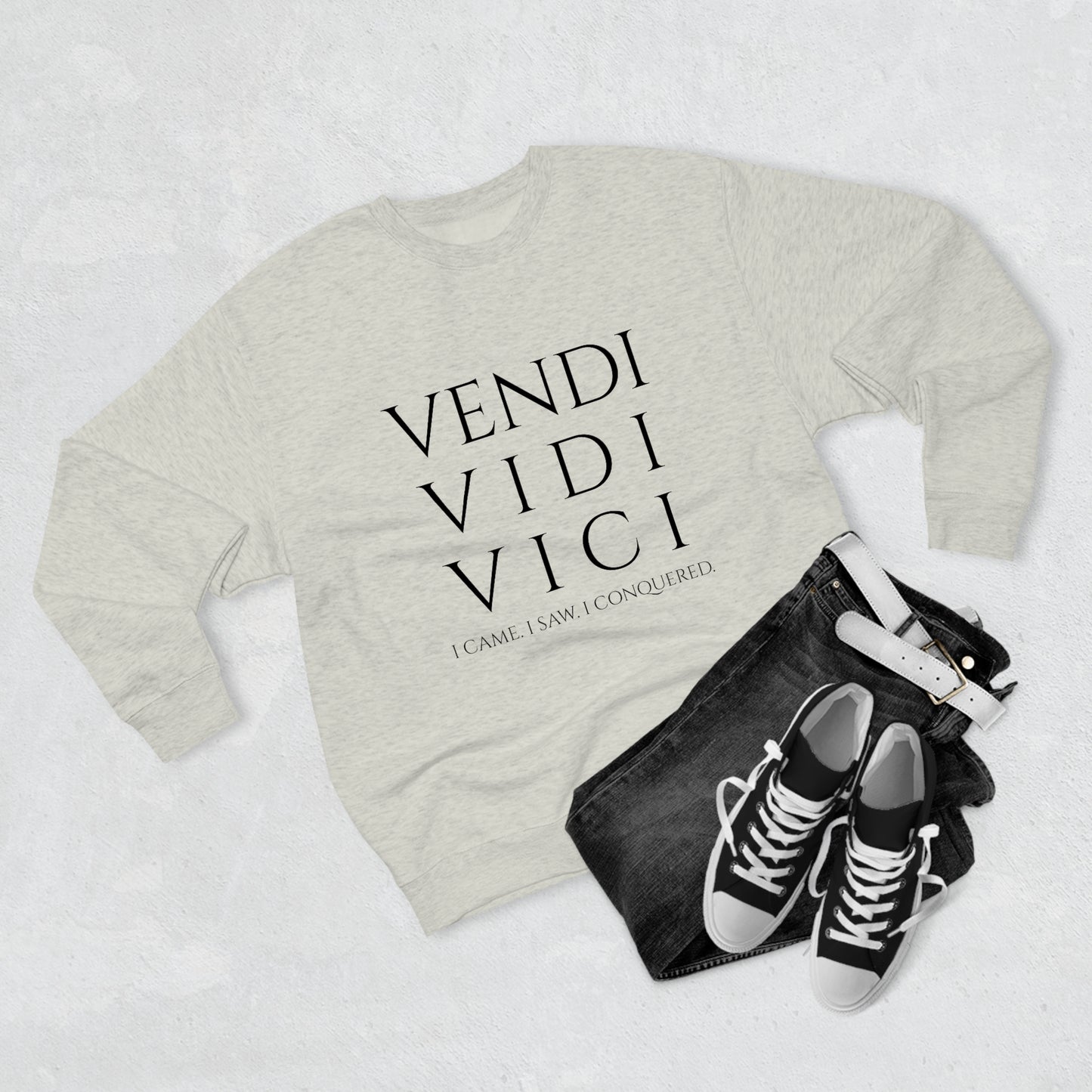 VENI VIDI VICI - Unisex Premium Crewneck Sweatshirt - Gift for Her or Him, Novelty Sweatshirt, Streetwear Sweatshirt