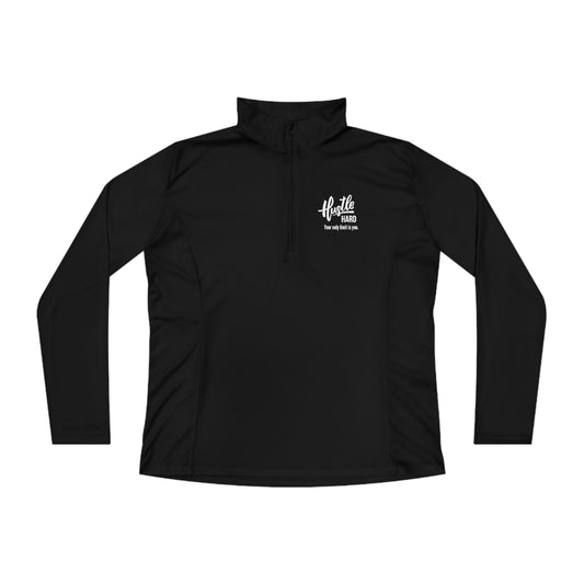 Hustle Hard Your Only Limit Is You - Ladies Quarter-Zip Pullover - Novelty Running Shirt Athletic Long Sleeve Workout Long Sleeve Tops