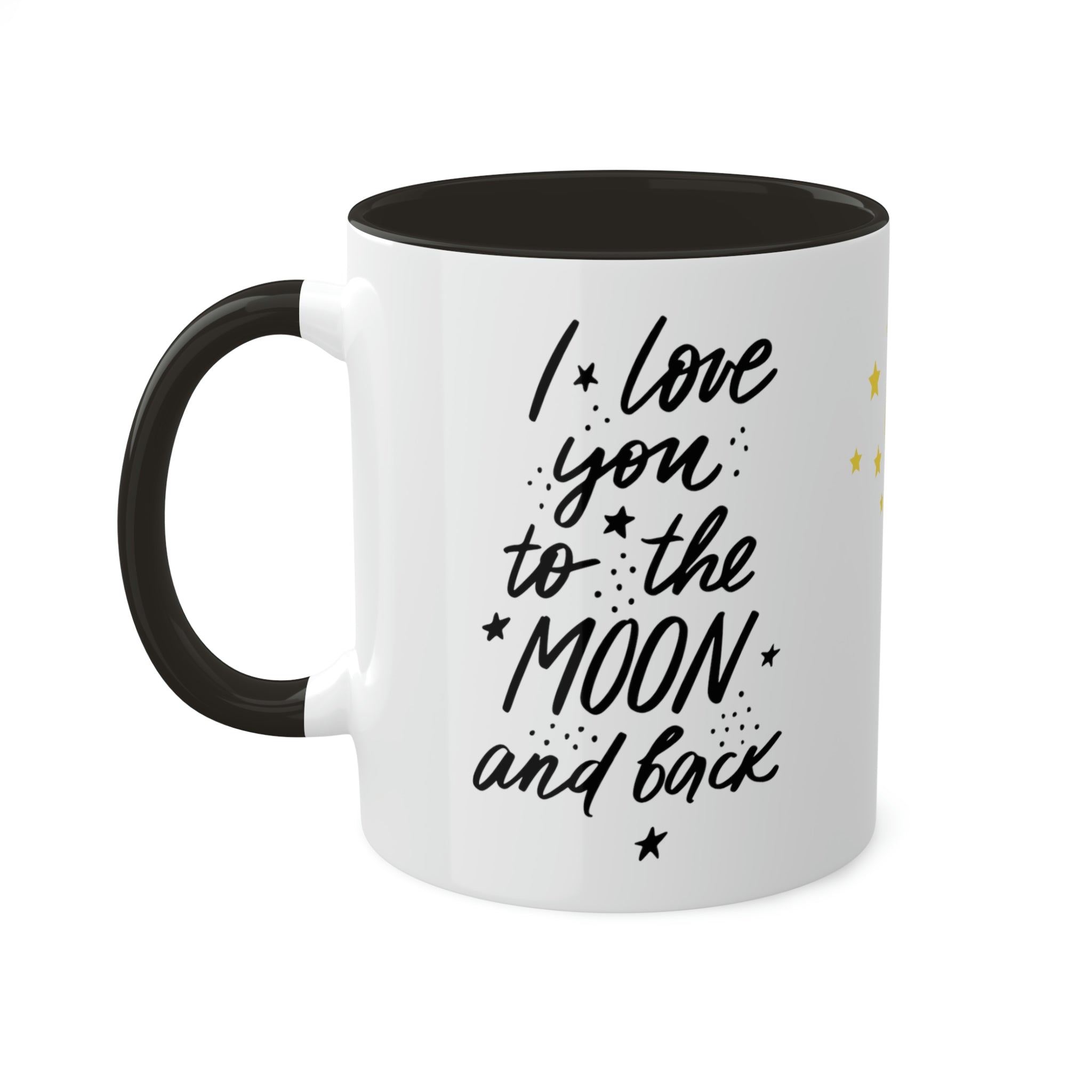 I love You to The Moon and Back - 11oz Coffee Mug
