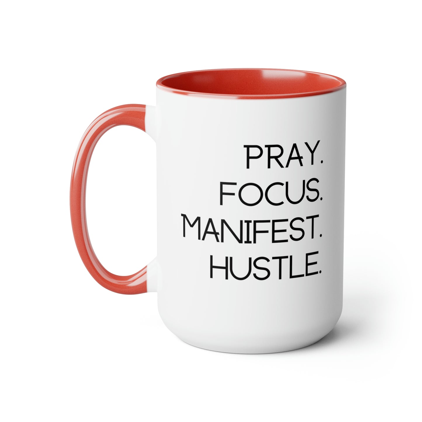 Pray Focus Manifest Hustle - 15oz Coffee Mugs - Inspirational Pink Coffee Mug, Gift for Hard Worker, Mug for Hustler, Religious Coffee Mug