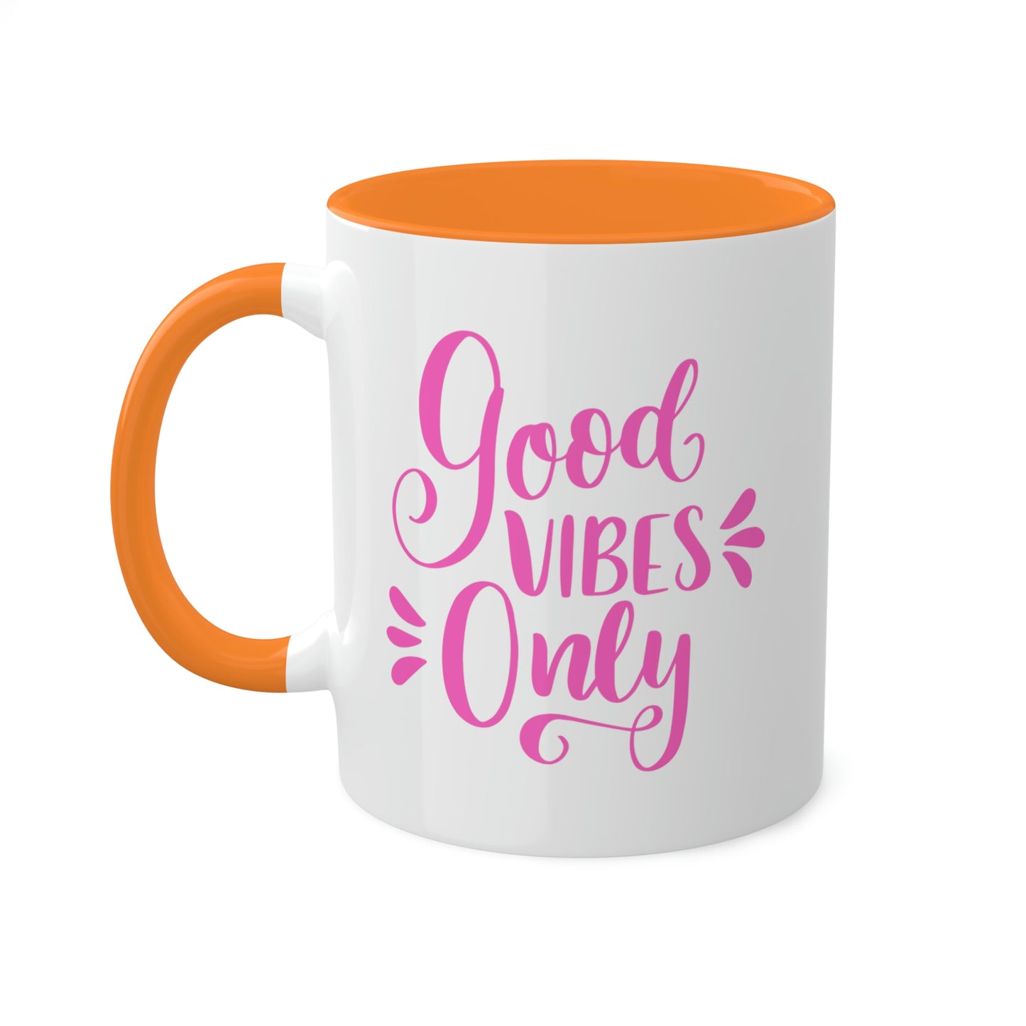 Good Vibes Only -11oz Coffee Mug, Positive Vibes Mug, Gift for your Girlfriends, Pink Coffee Mug, Coffee Cup of Good Vibes