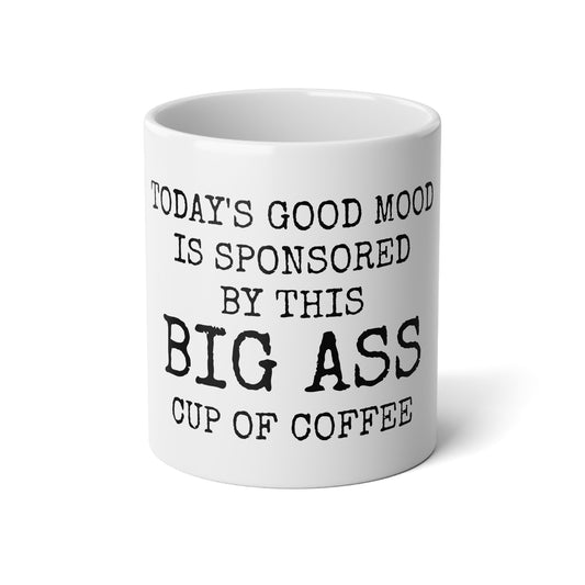 Big ASS Cup of Coffee - 20oz Jumbo Mug - Funny Coffee Mug, Mugs With Sayings, Gift for Women and Men, Humorous Coffee Mug