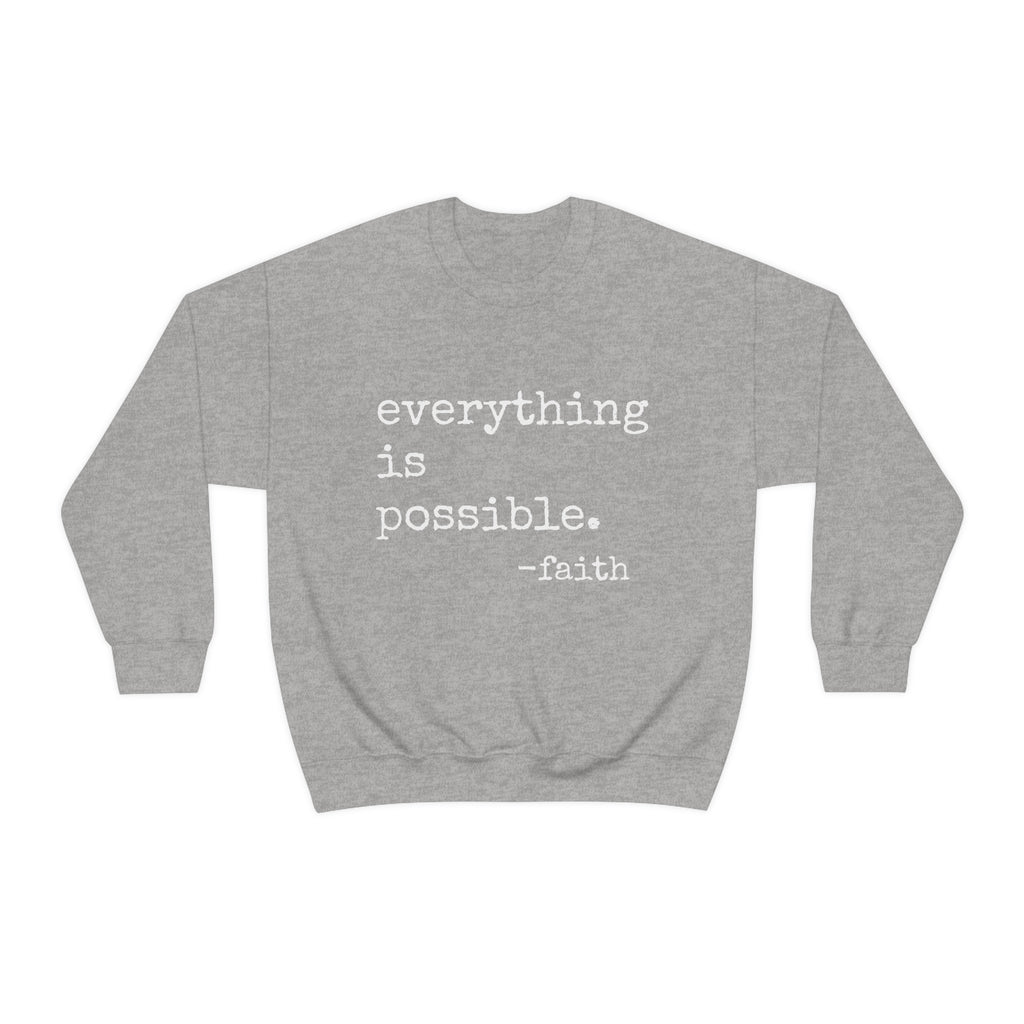Everything is Possible - Heavy Blend Crewneck Sweatshirt