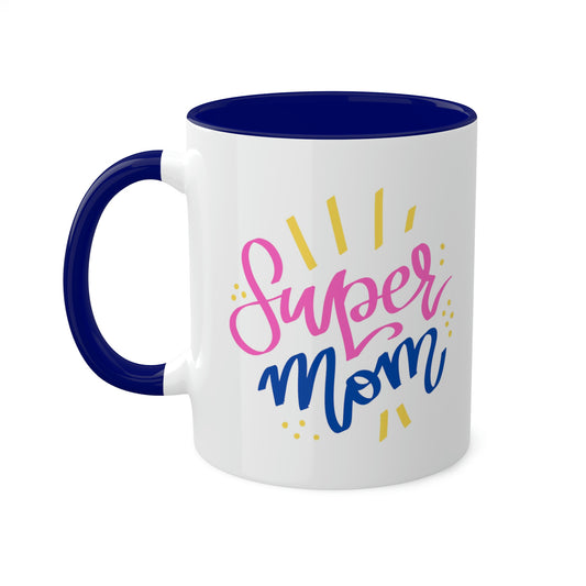 Super Mom -11oz Coffee Mug - Mug for Mom, Pink Coffee Mug for Coffee Lover, Mug for Best Mom, Gift for Super Mom, Gift for Wife
