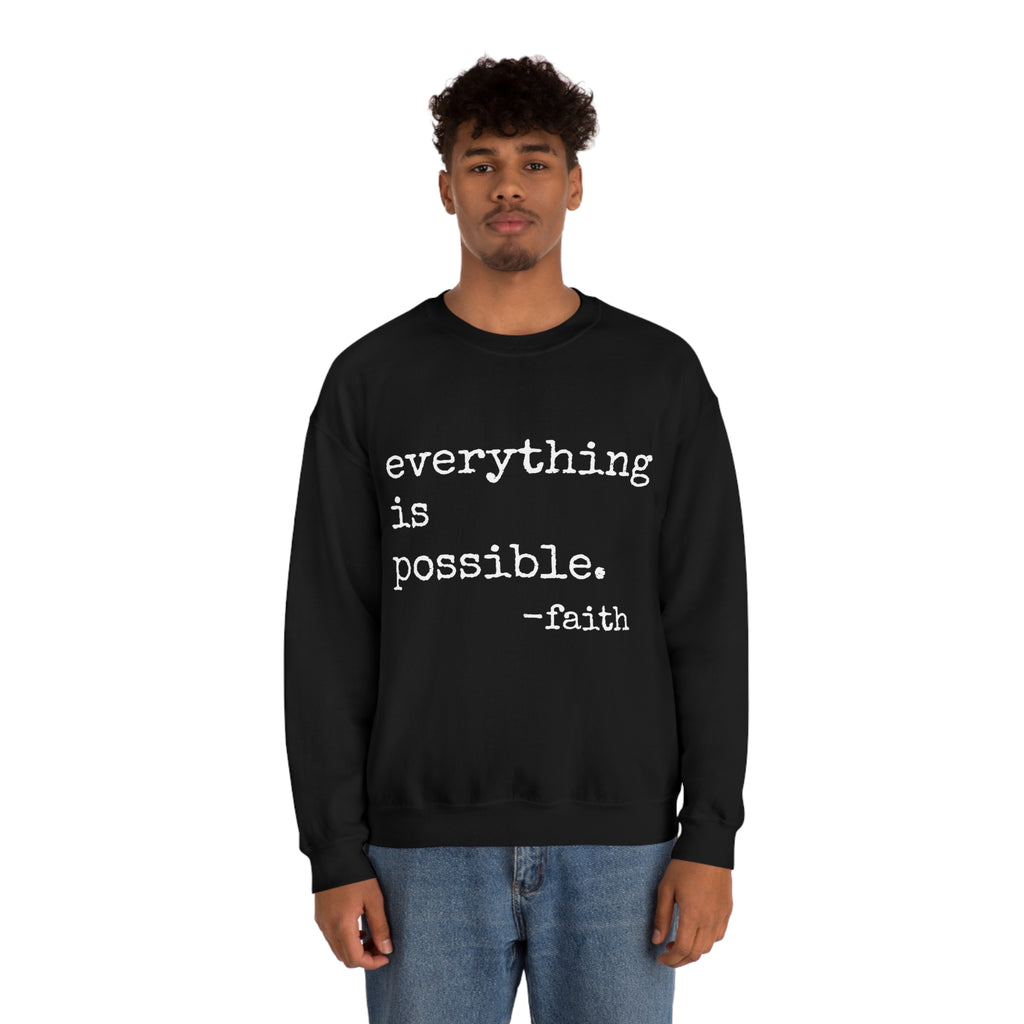 Everything is Possible - Heavy Blend Crewneck Sweatshirt