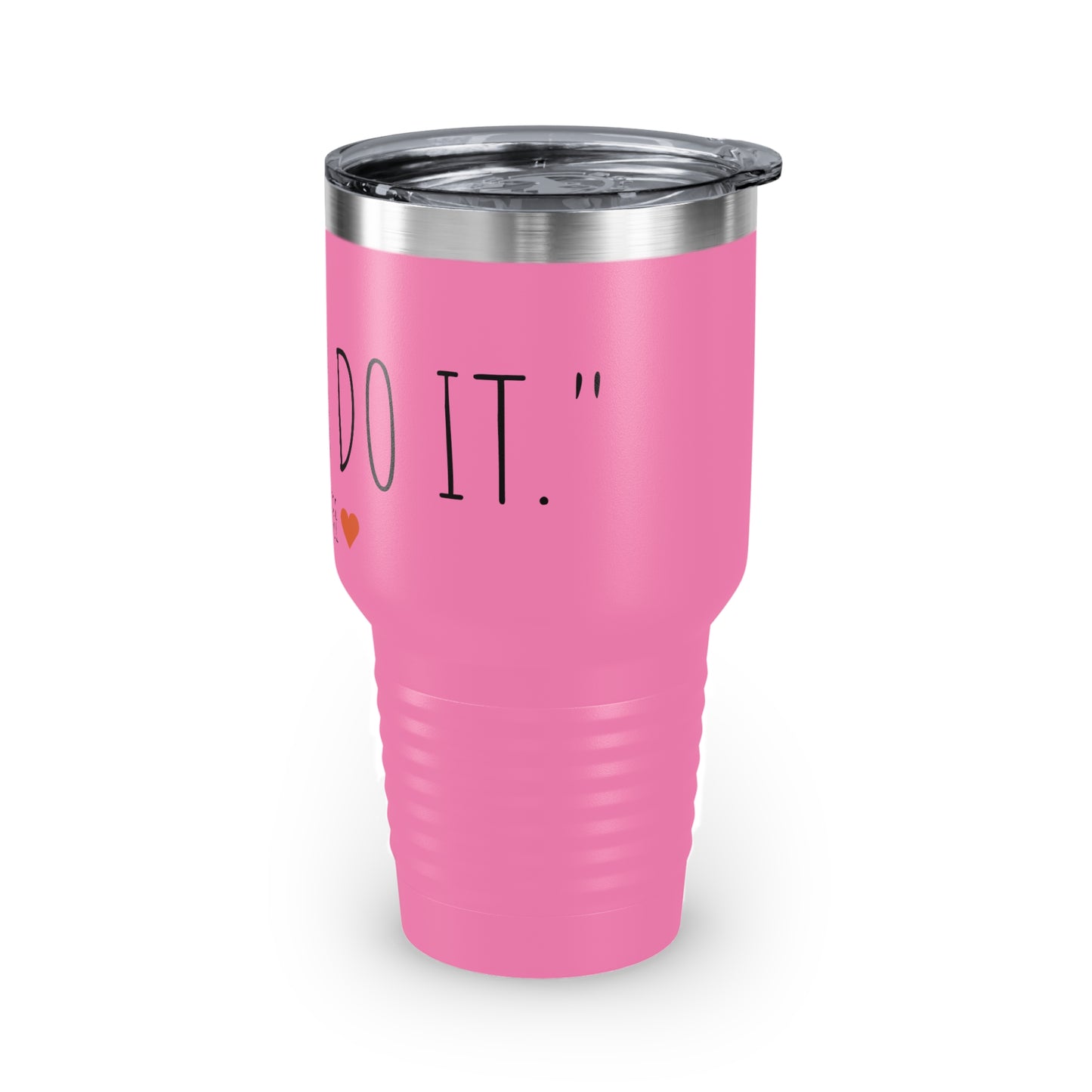 You Can Do It - Coffee - Ringneck Tumbler, 30oz - Inspirational Coffee Mug, Travel Coffee Mug, Travel Tumbler Mugs With Sayings, Gift for Women, Gift for Her and Him